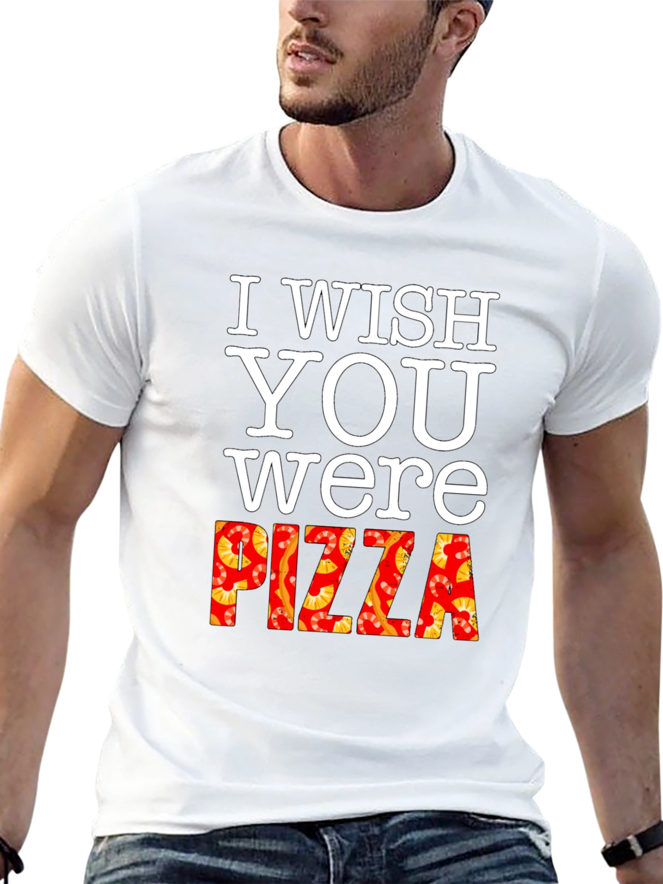 I Wish You Were Pizza T-Shirt Funny Foodie Tee