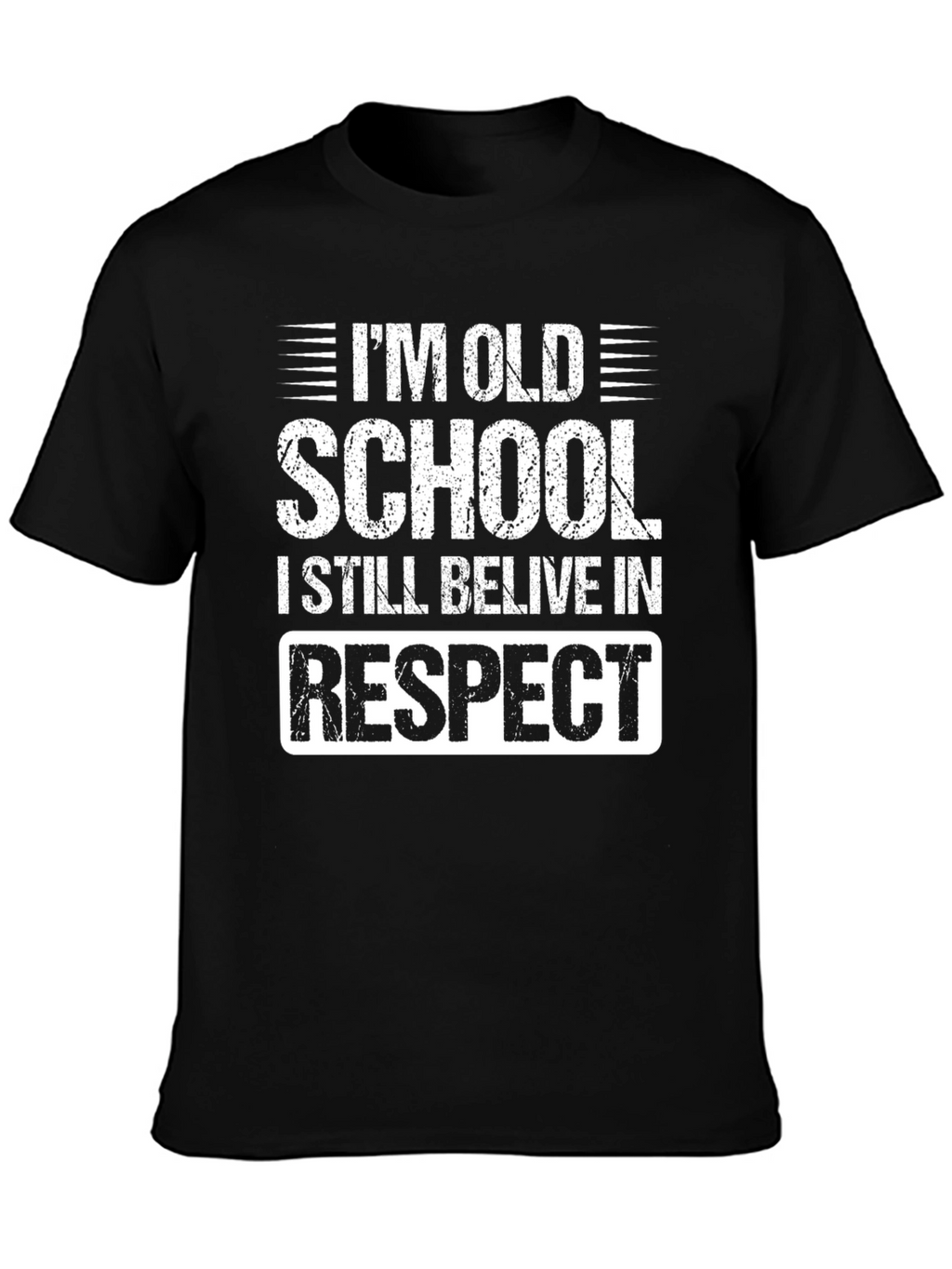 Im Old School Respect Graphic Tee