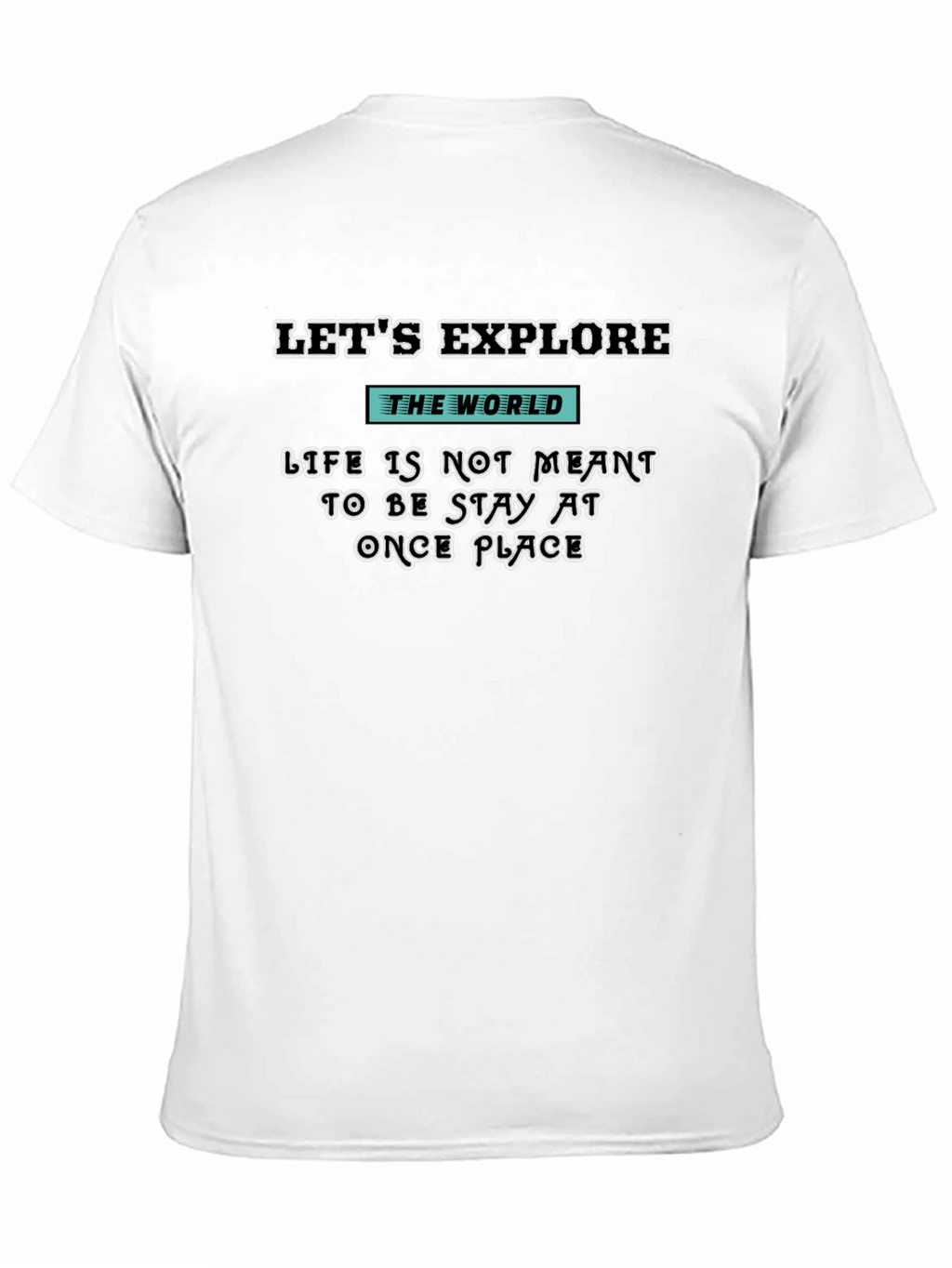 Lets Explore T-Shirt