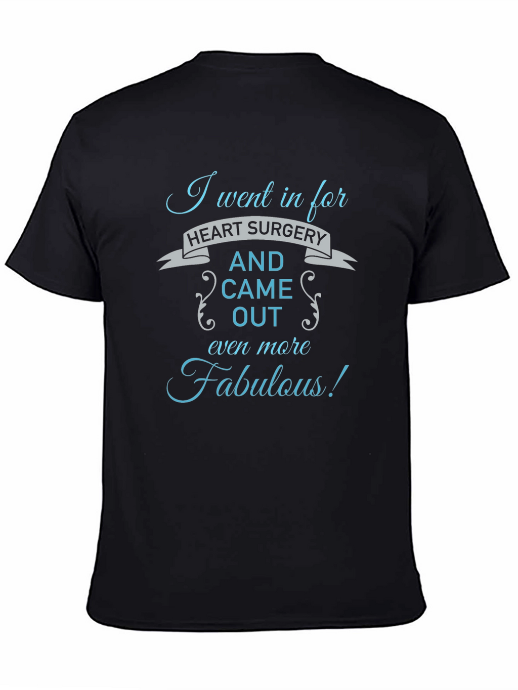 Funny Heart Surgery Recovery T-Shirt Fabulous Gift
