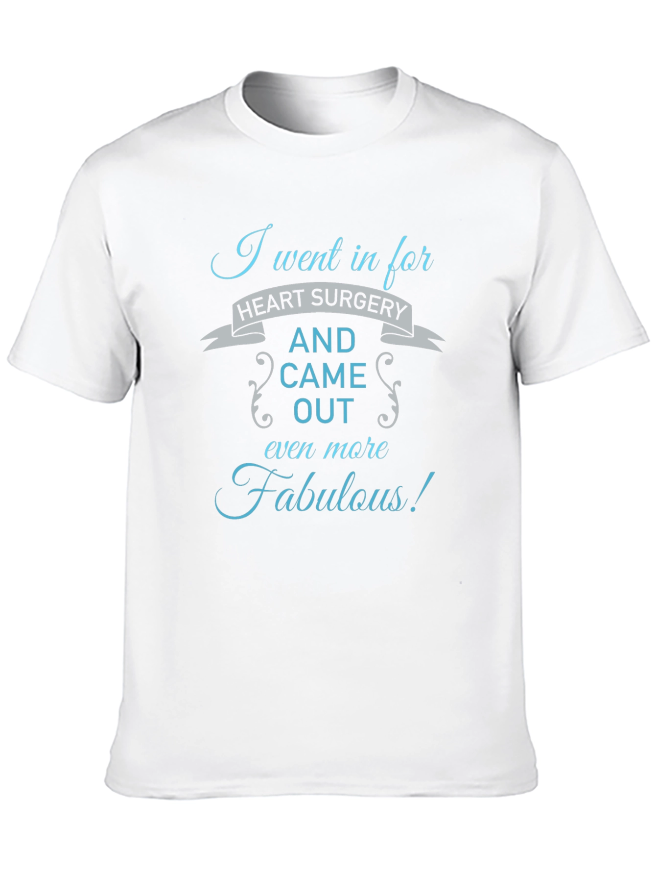 Funny Heart Surgery Recovery T-Shirt Fabulous Gift