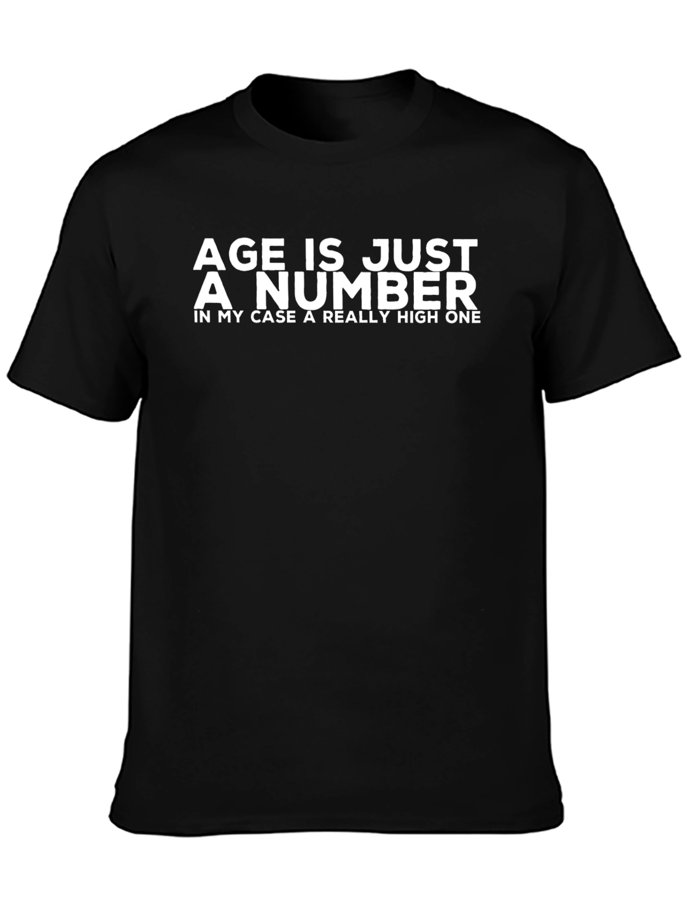 Age Is Just a Number Funny T-Shirt