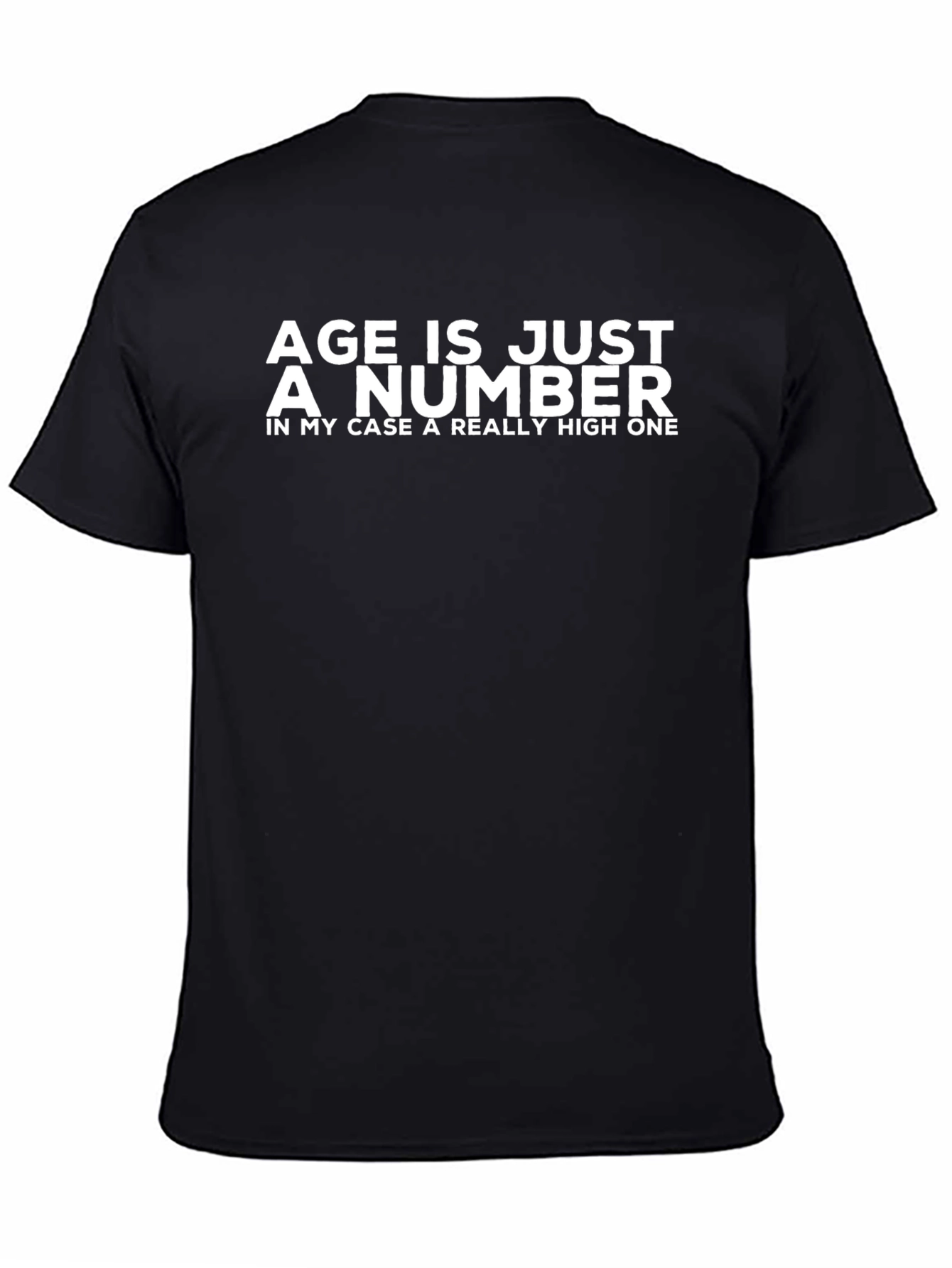 Age Is Just a Number Funny T-Shirt