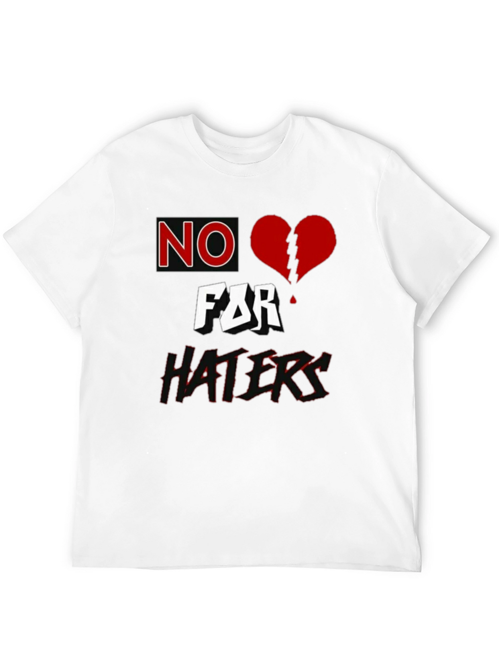 No Love for Haters Graphic T-Shirt