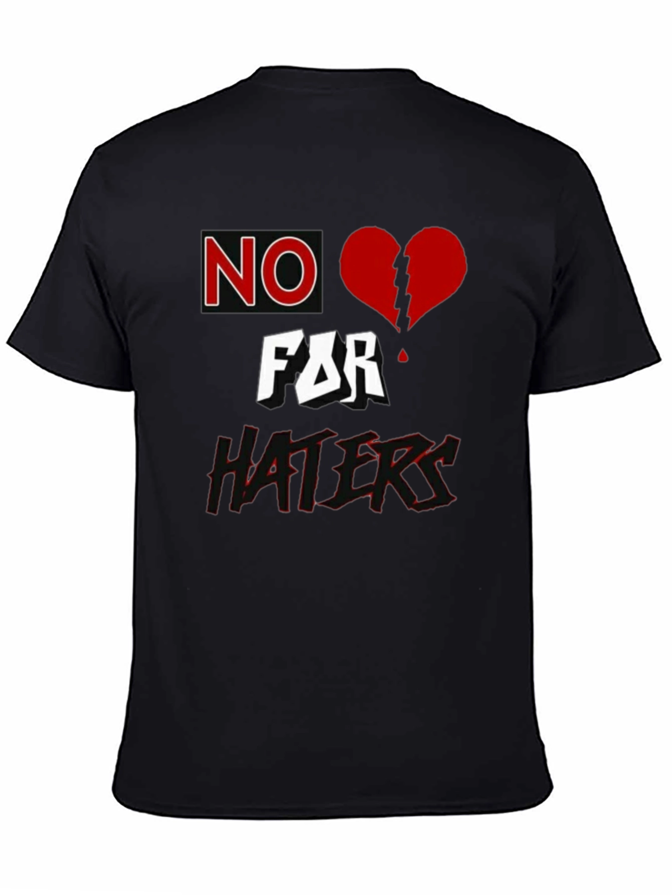 No Love for Haters Graphic T-Shirt