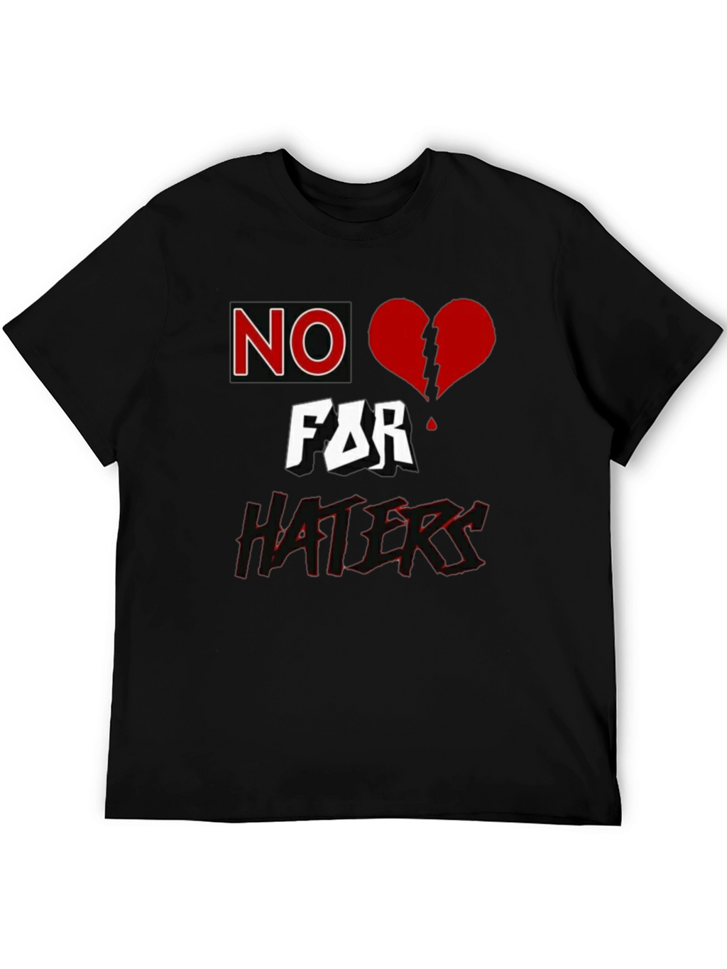 No Love for Haters Graphic T-Shirt