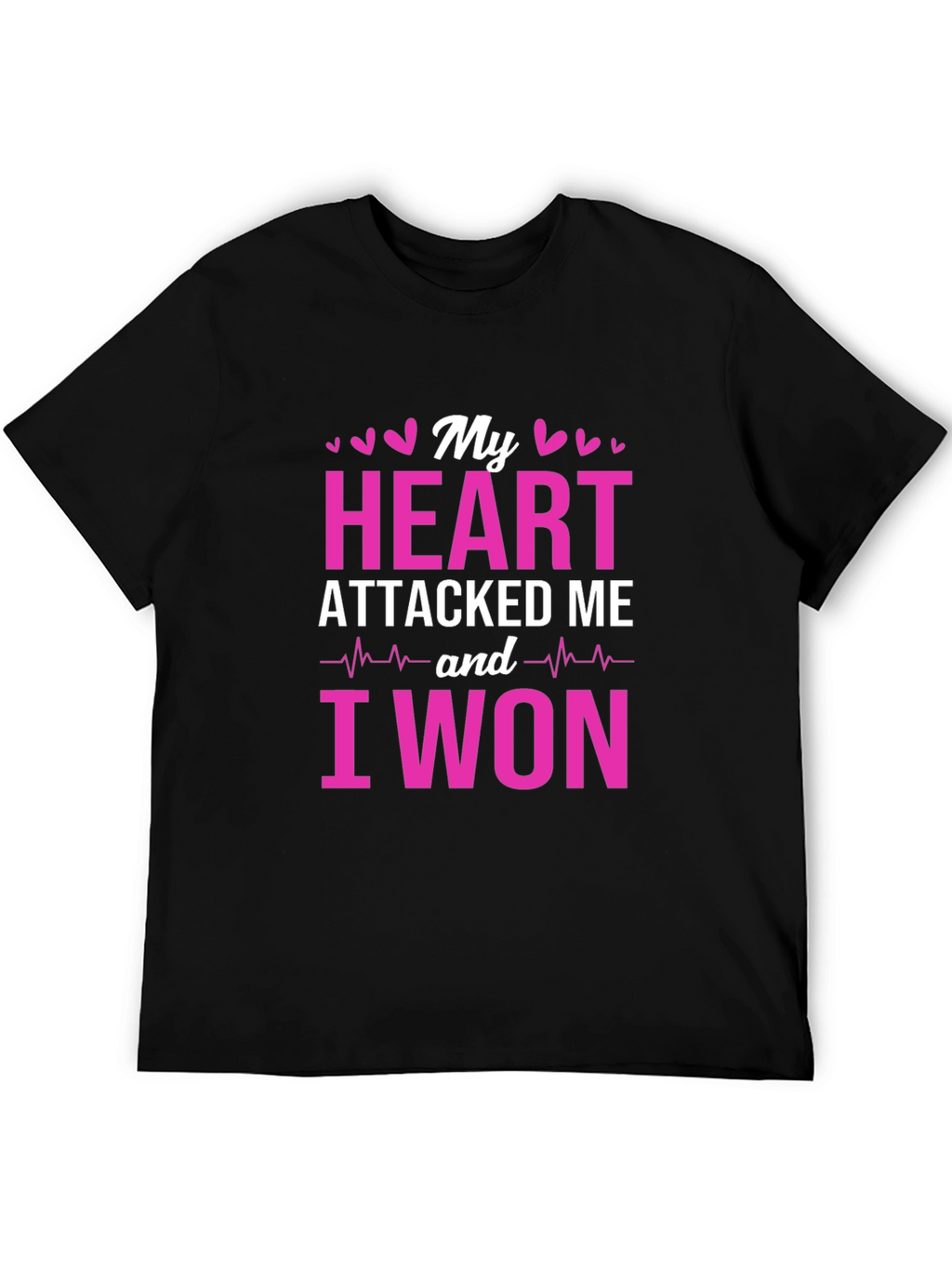Heart Attack Survivor T-Shirt - I Won