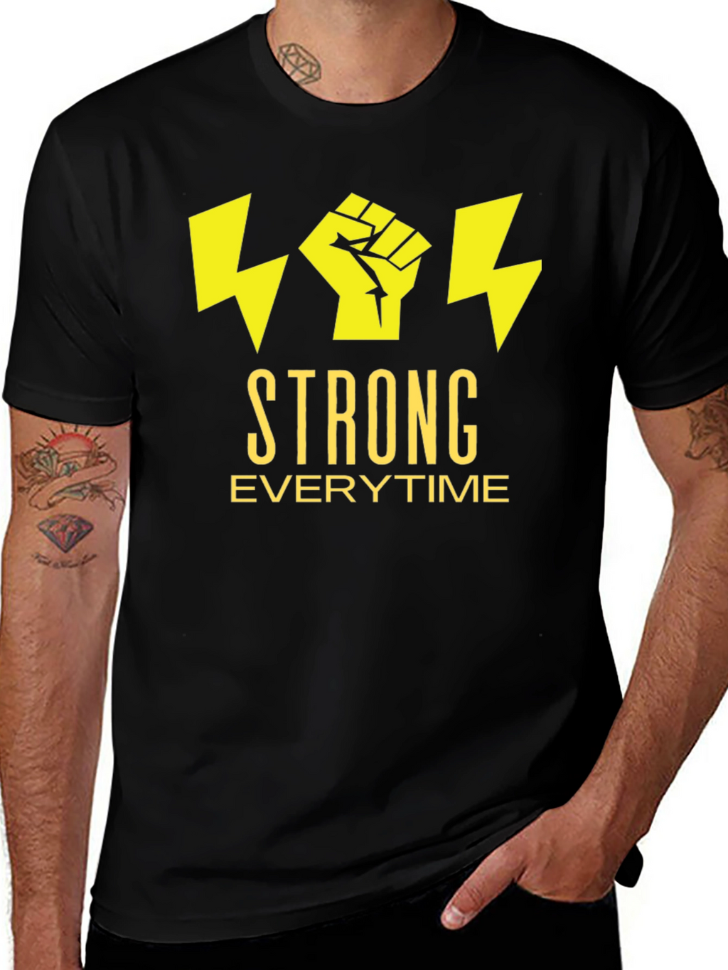 Strong Everytime T-Shirt - Bold Graphic Tee