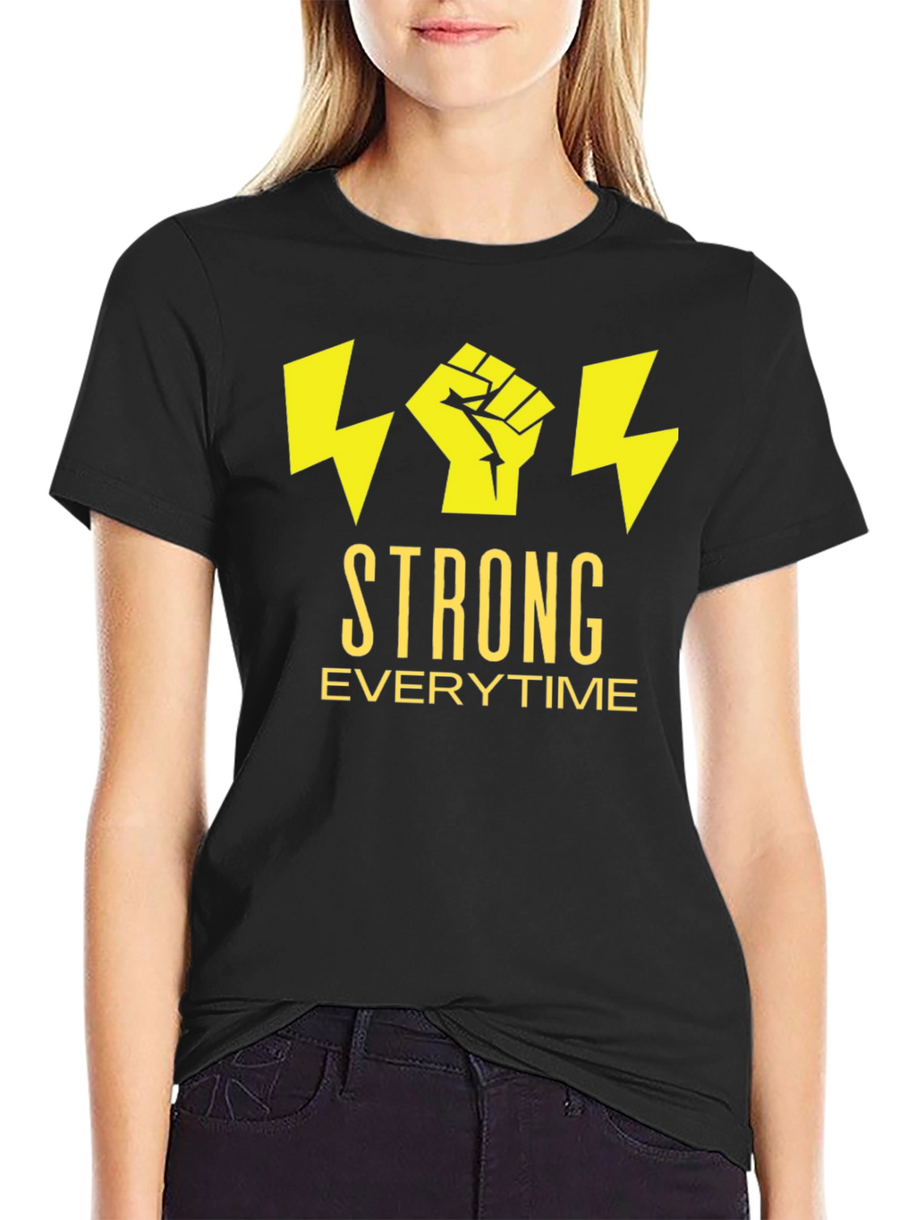 Strong Everytime T-Shirt - Bold Graphic Tee