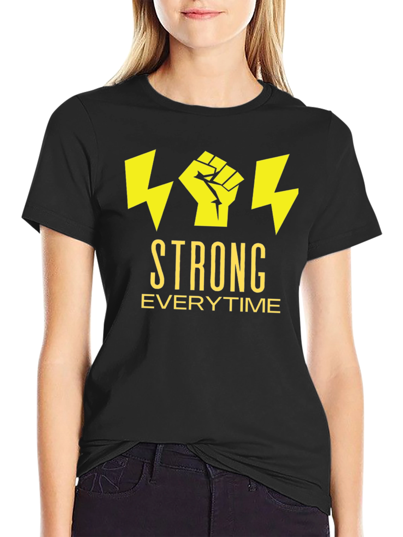 Strong Everytime T-Shirt - Bold Graphic Tee