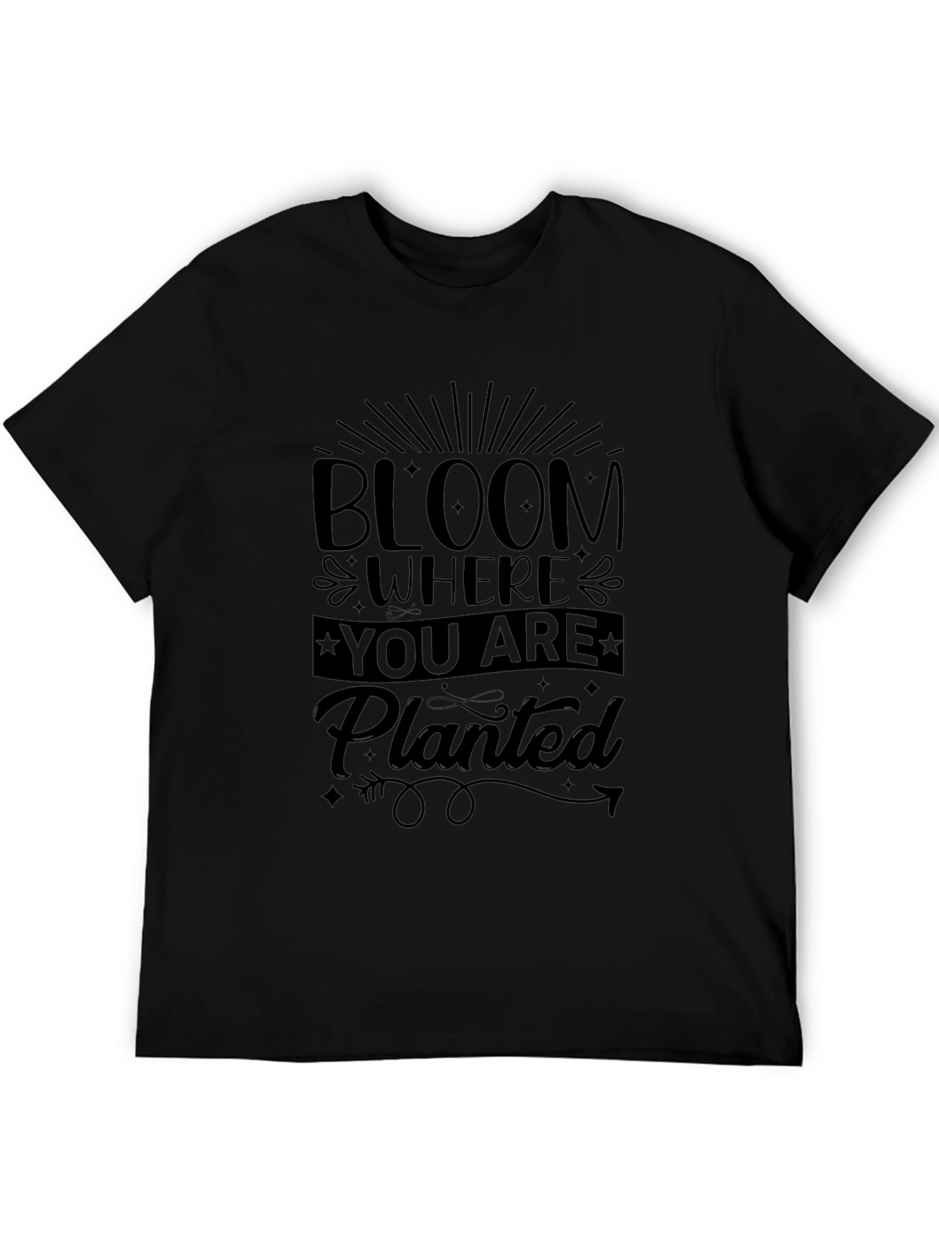 Bloom Where You Are Planted Black T-Shirt