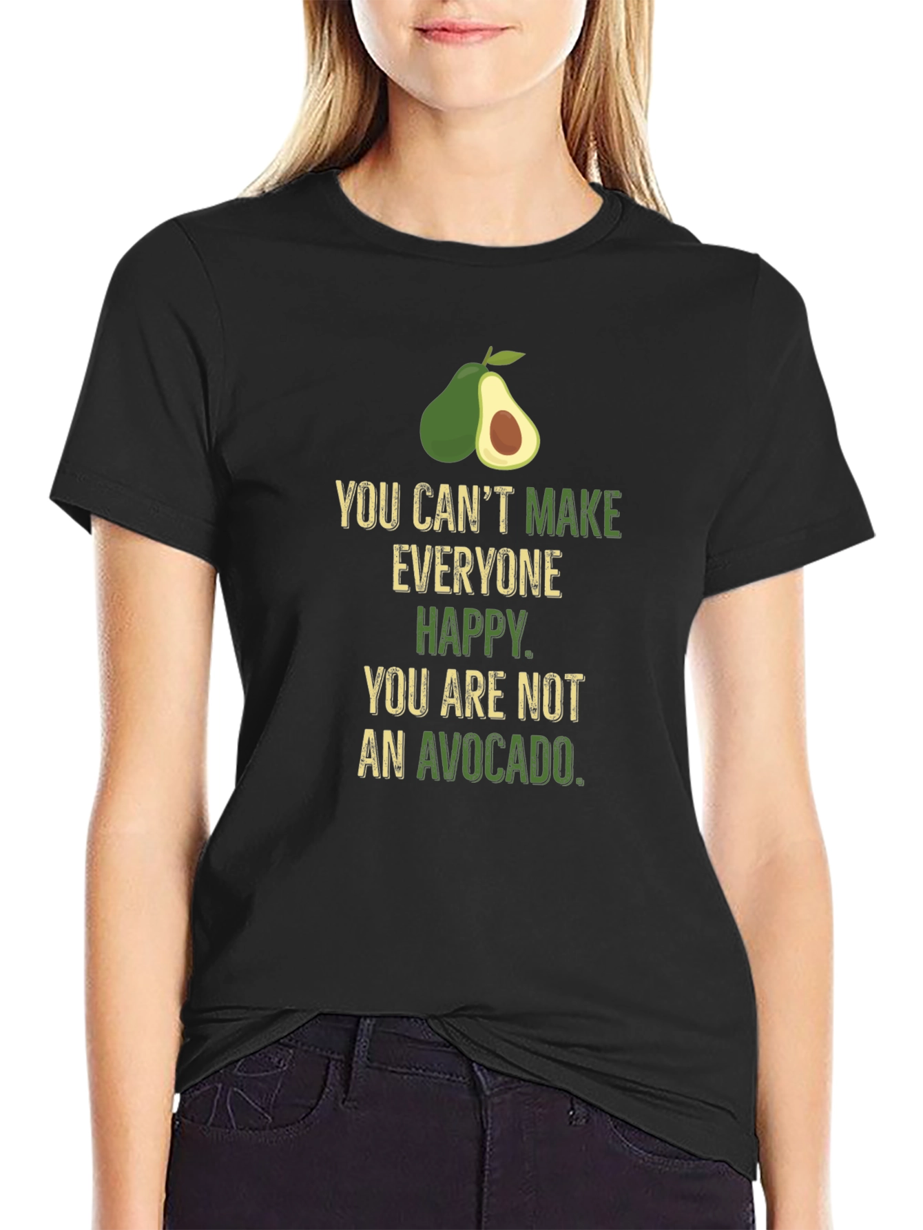 Avocado Humor T-Shirt - Cant Make Everyone Happy