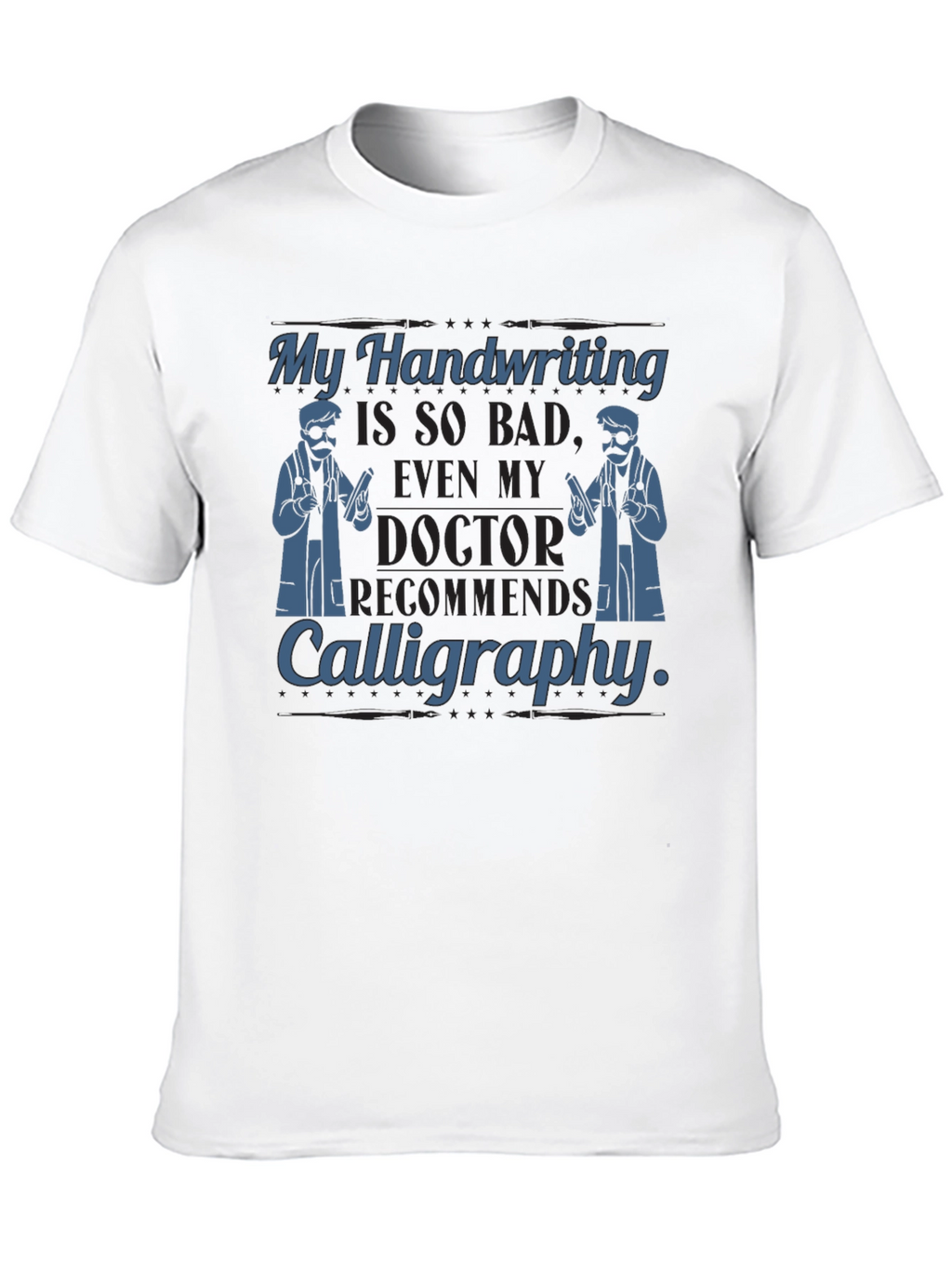 Humorous Handwriting Doctor T-Shirt