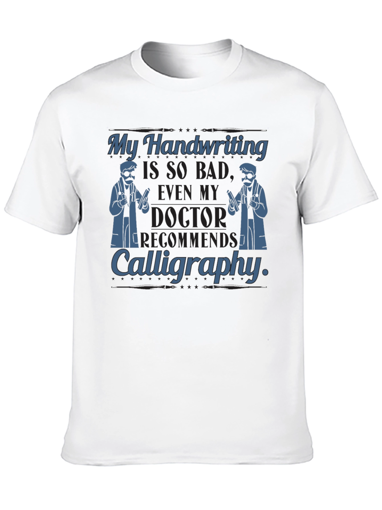 Humorous Handwriting Doctor T-Shirt