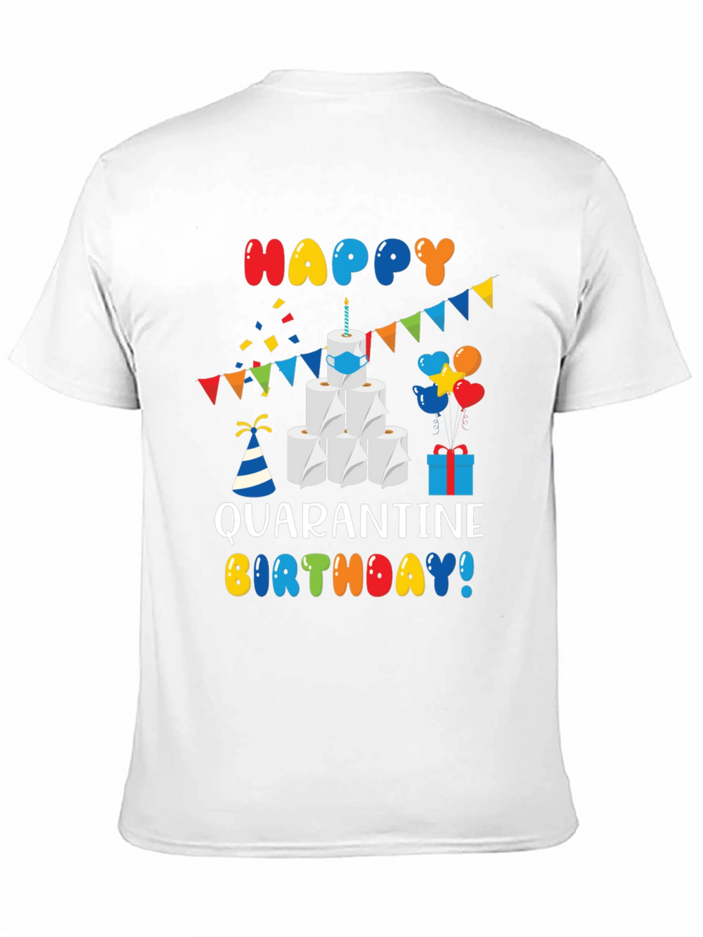 Quarantine Birthday T-Shirt - Toilet Paper Cake Graphic Tee