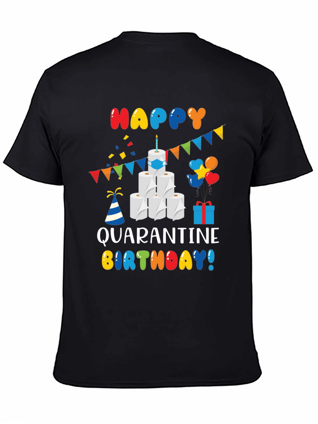 Quarantine Birthday T-Shirt - Toilet Paper Cake Graphic Tee