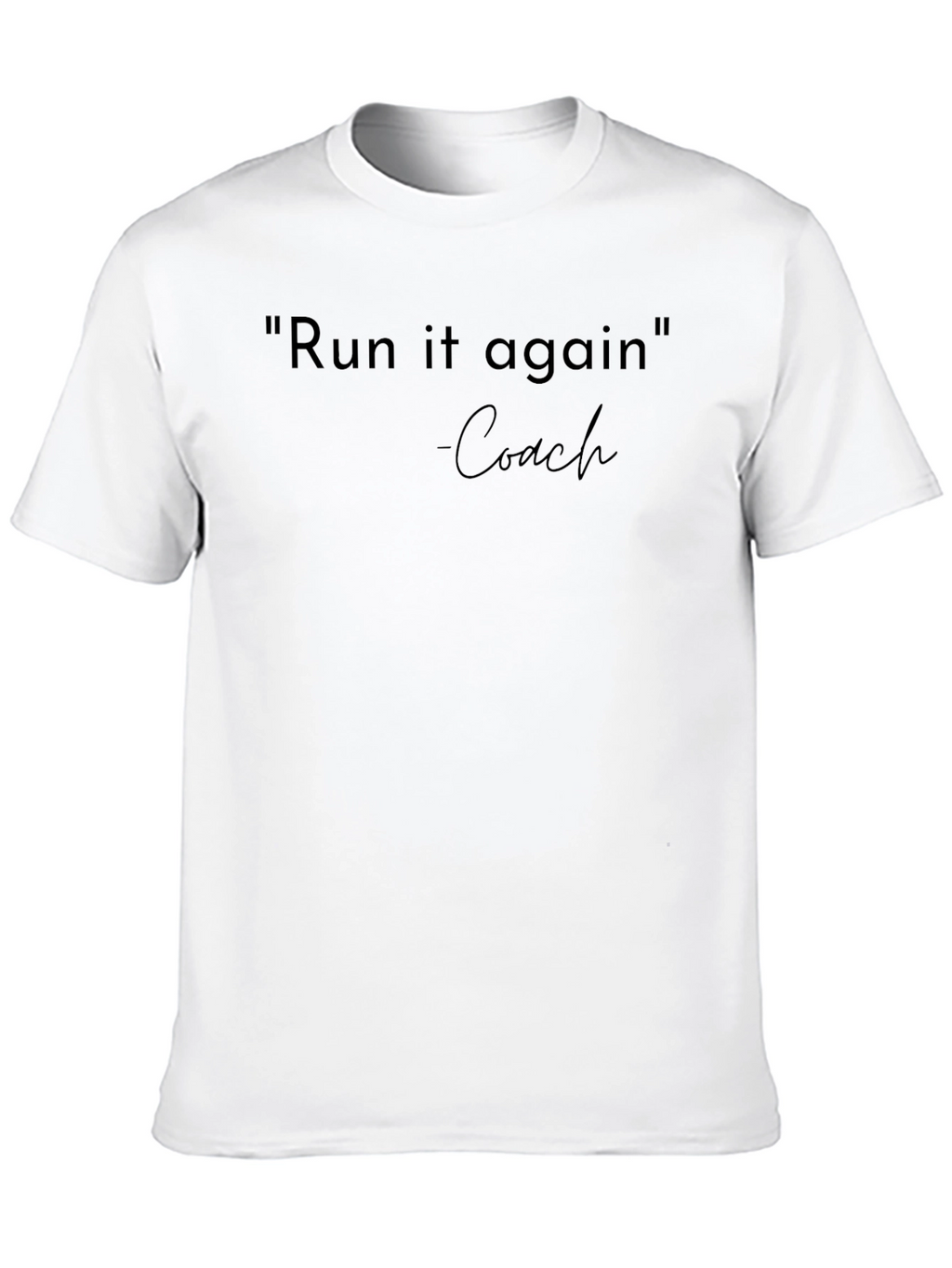Run It Again Coach T-Shirt