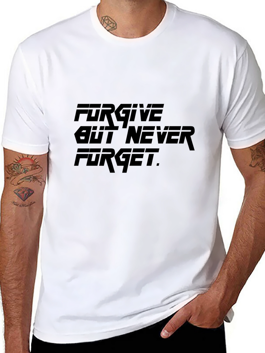 Forgive But Never Forget Black T-Shirt