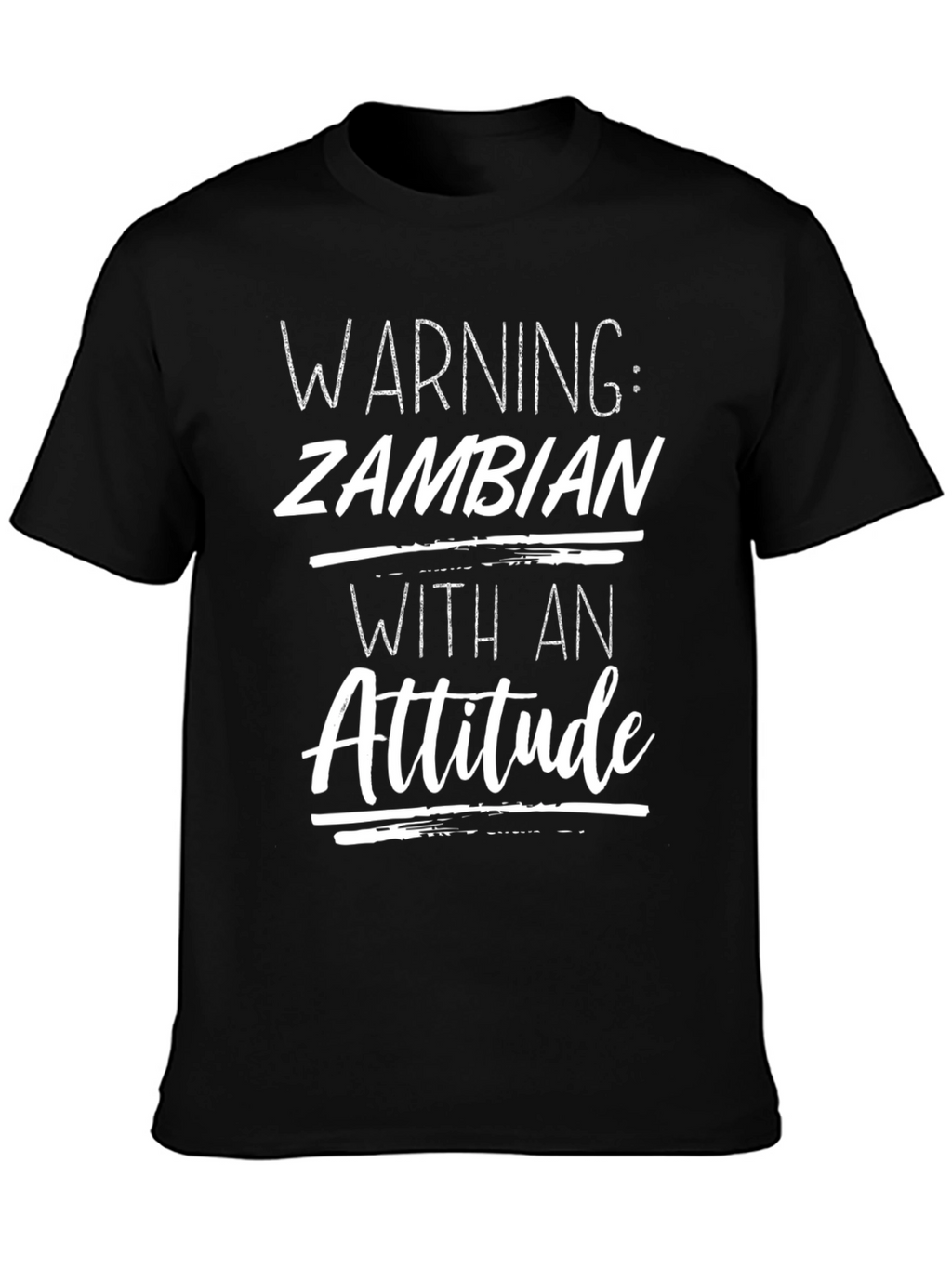 Warning: Zambian With an Attitude T-Shirt