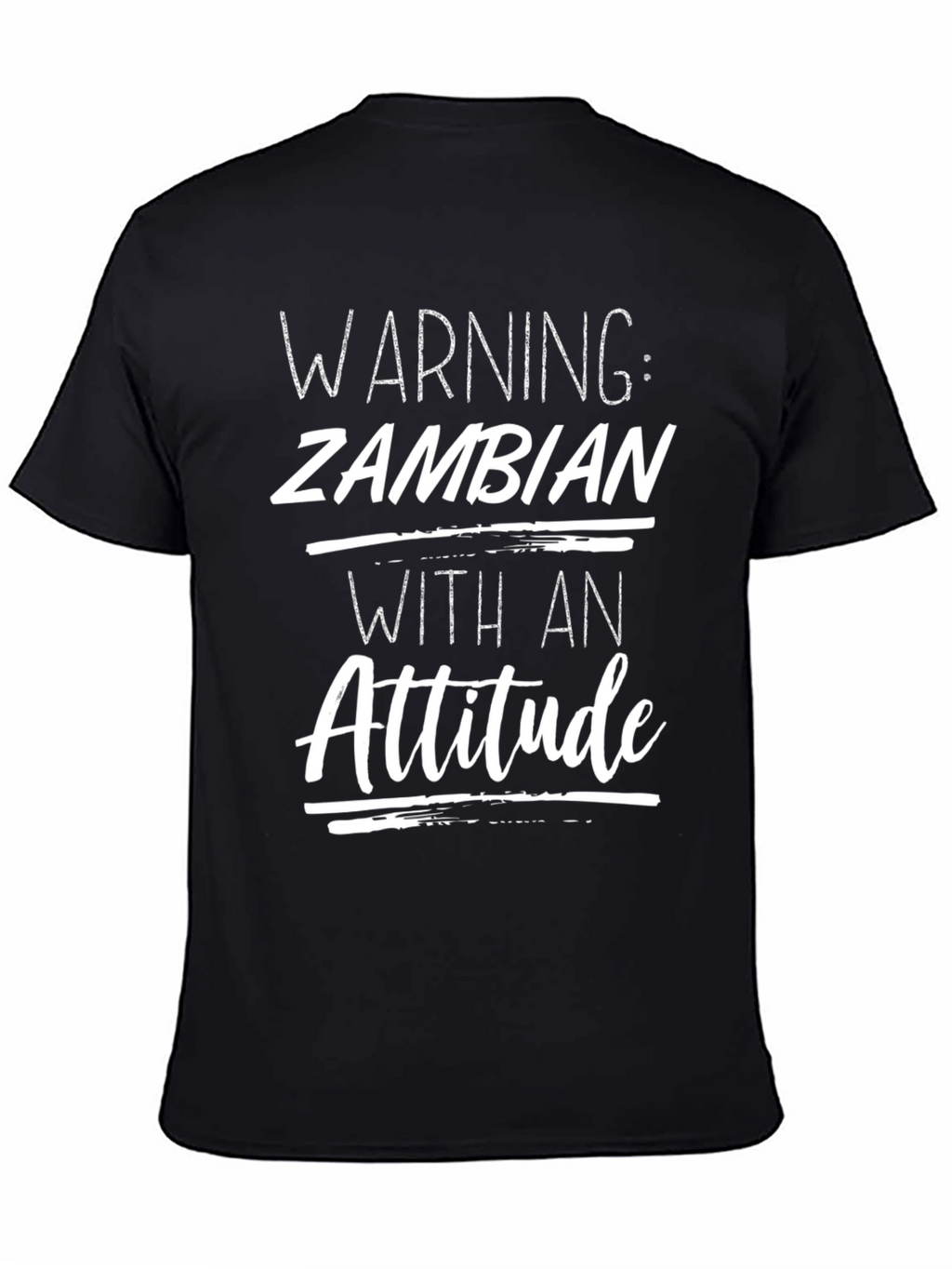 Warning: Zambian With an Attitude T-Shirt