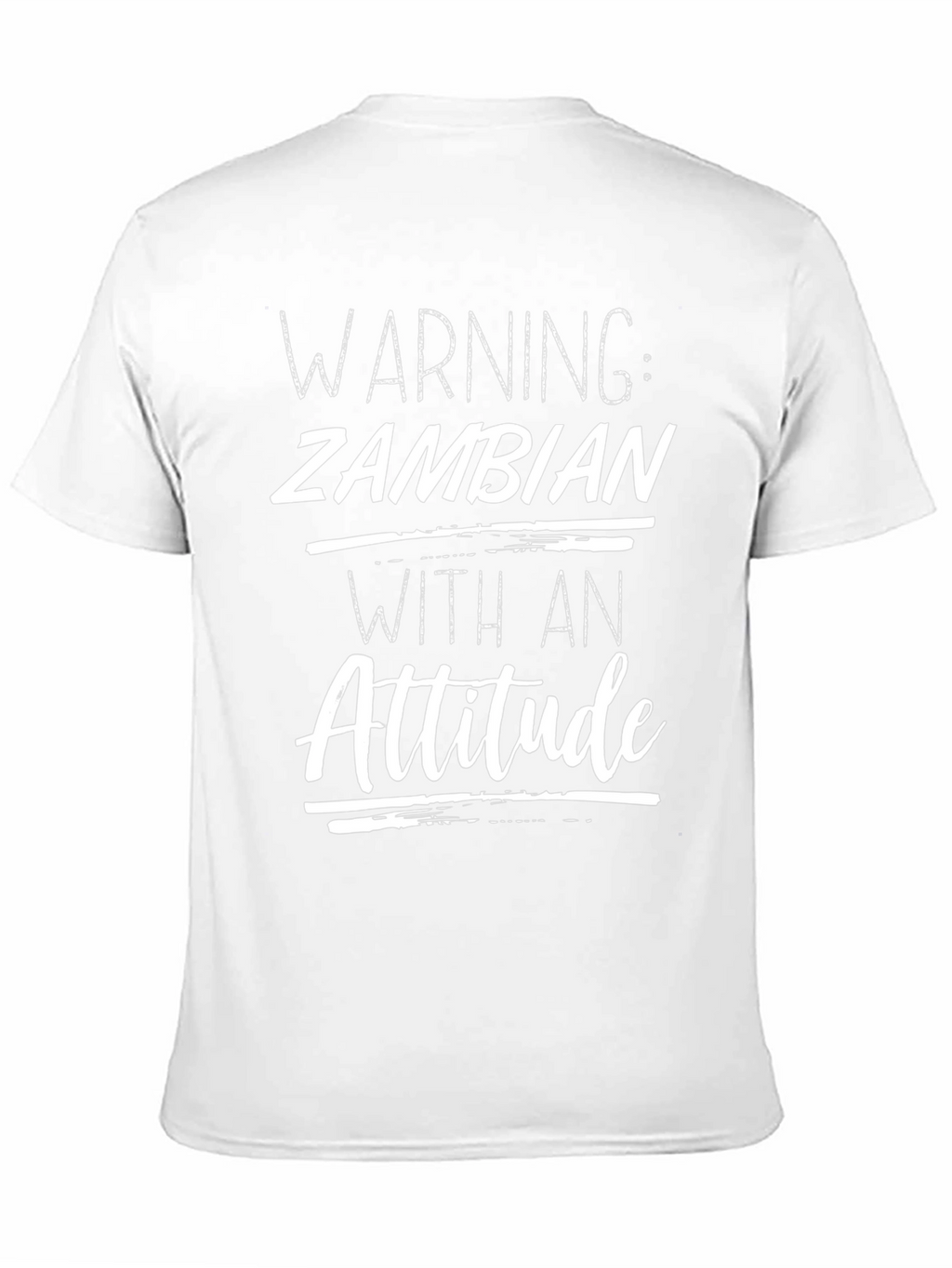 Warning: Zambian With an Attitude T-Shirt