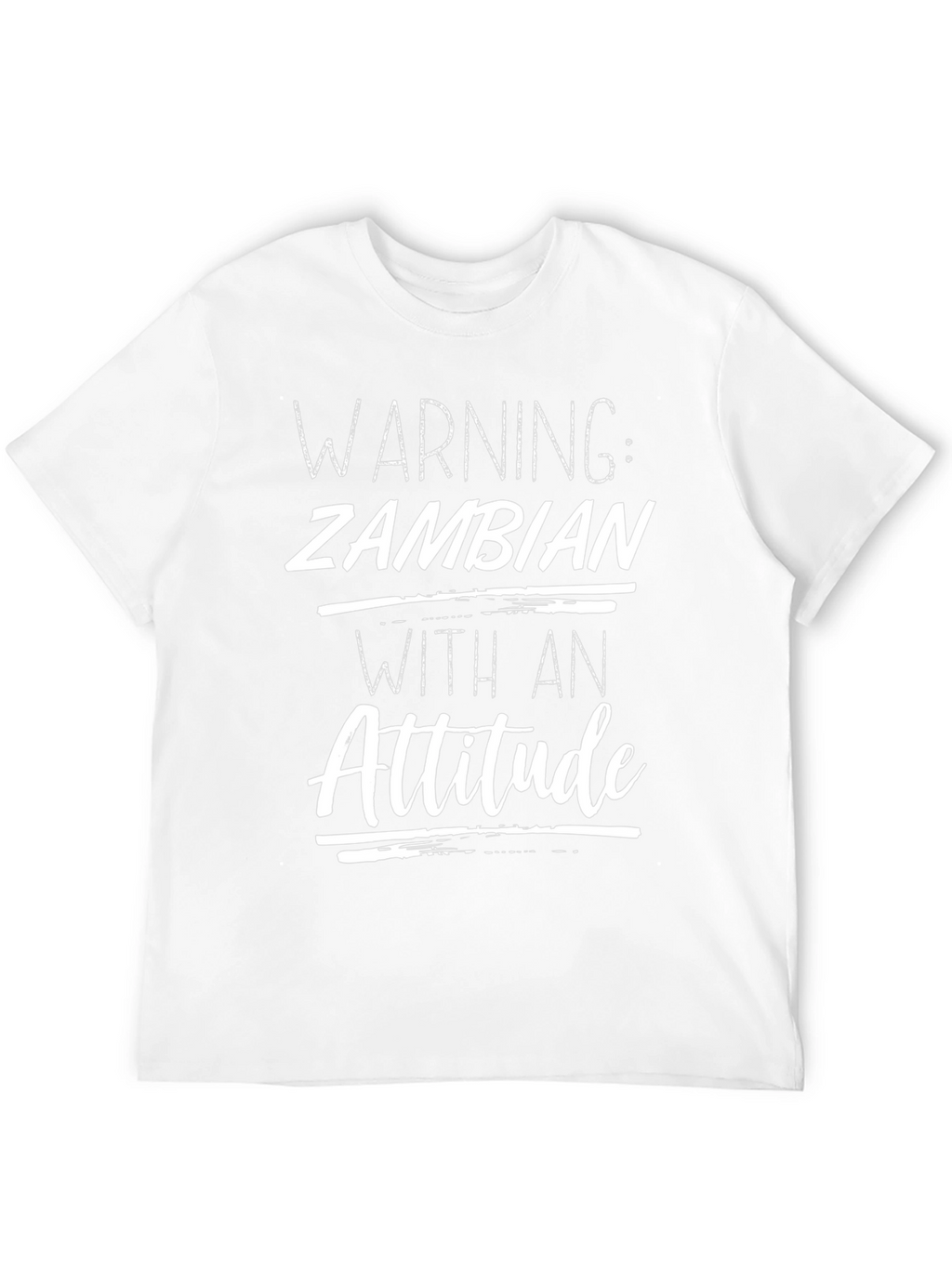 Warning: Zambian With an Attitude T-Shirt