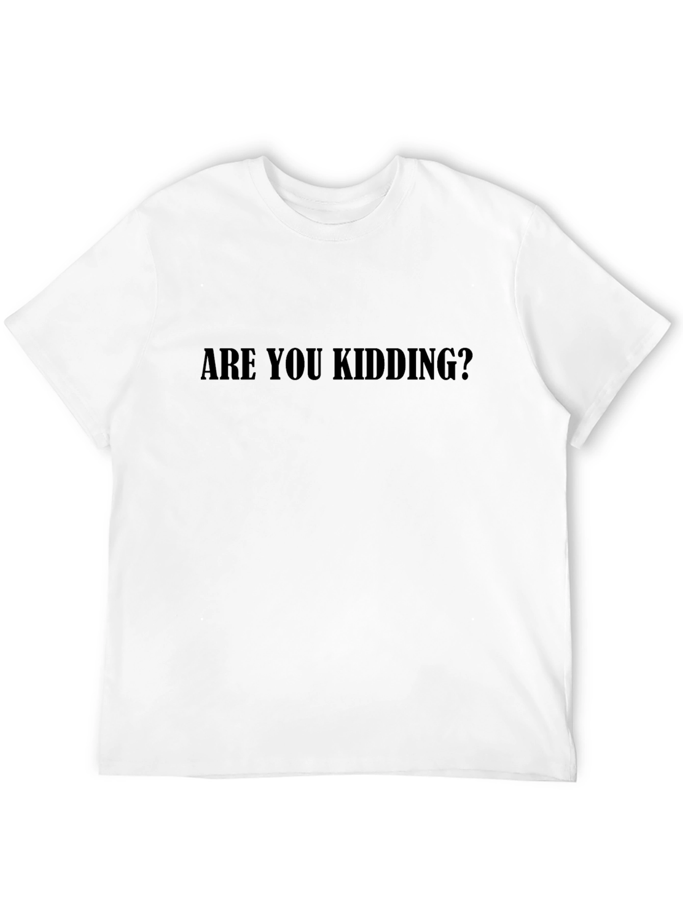 Are You Kidding? Black Graphic Tee