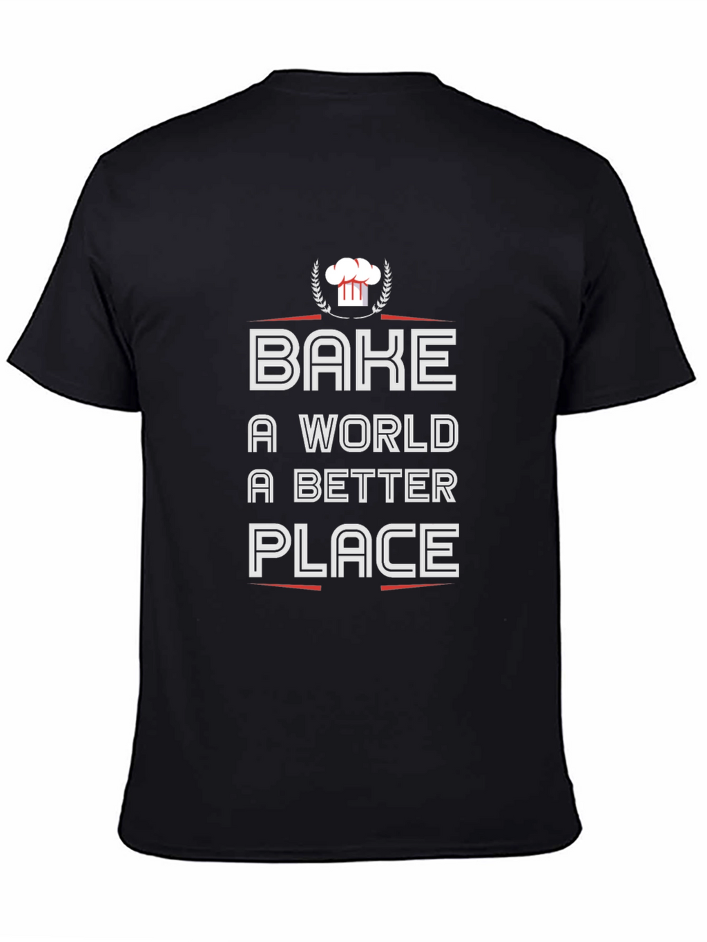 Bake a World Better Place Black T-Shirt