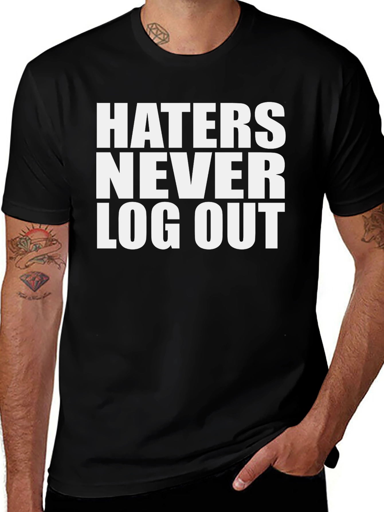 Haters Never Log Out Graphic Tee - Bold Statement T-Shirt