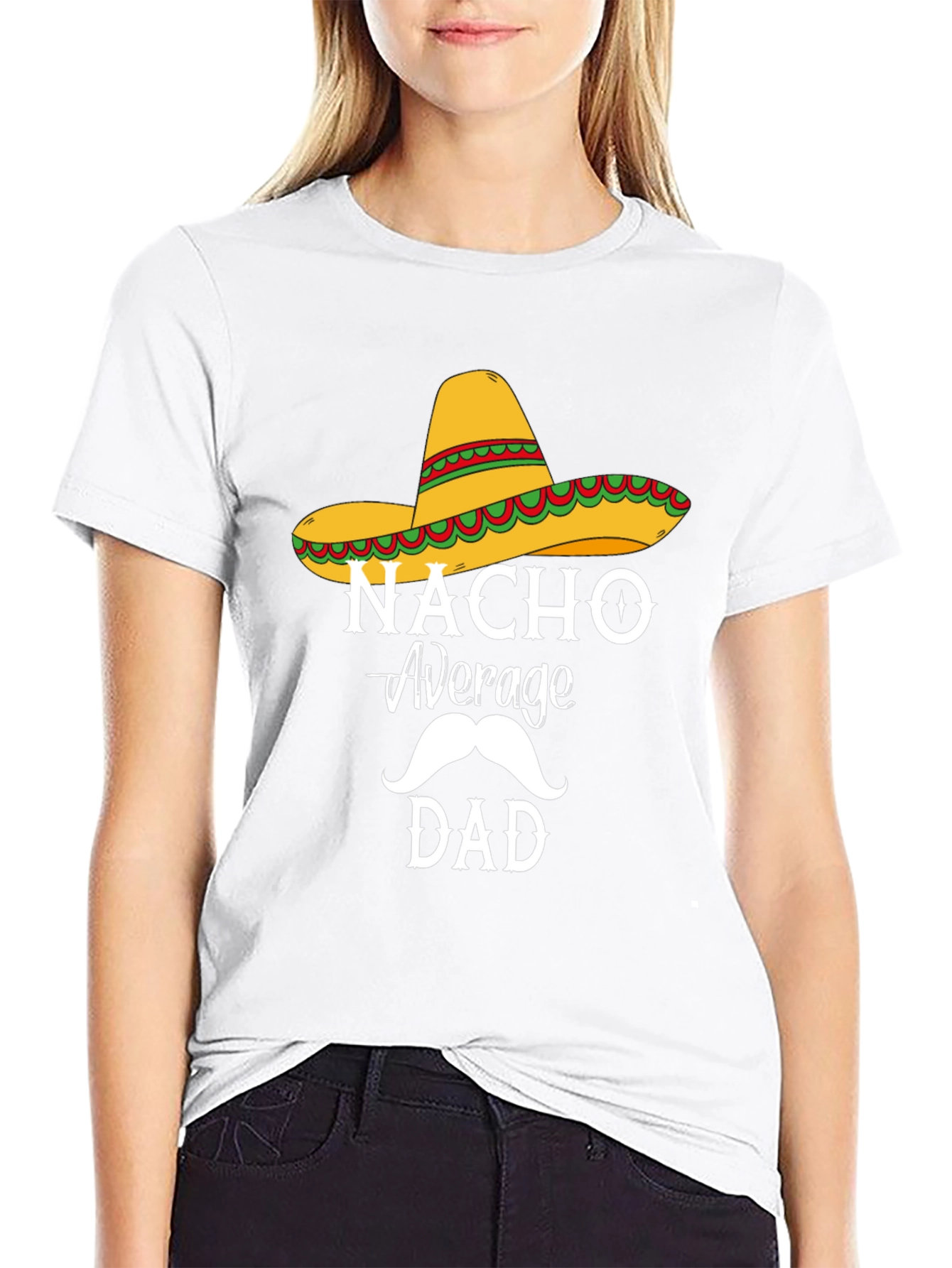 Nacho Average Dad T-Shirt - Funny Fathers Day Tee