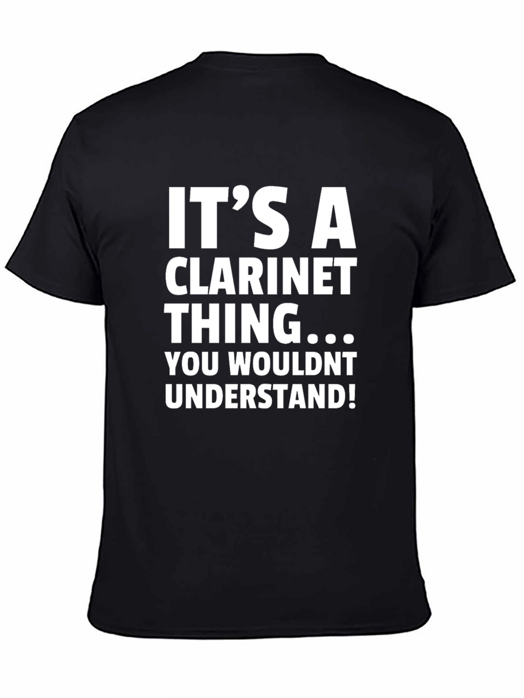 Its a Clarinet Thing T-Shirt