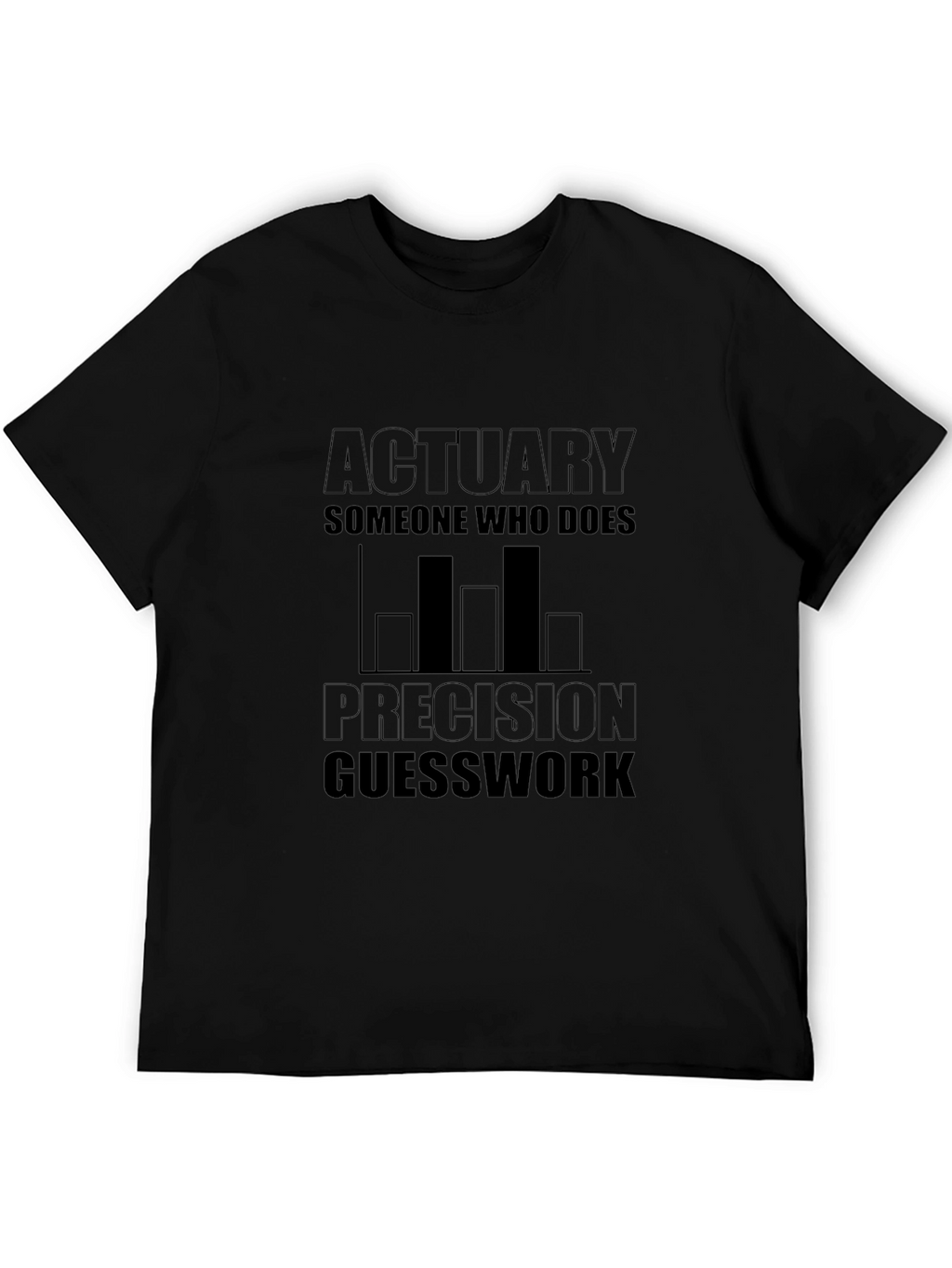 Actuary Precision Guesswork Black T-Shirt