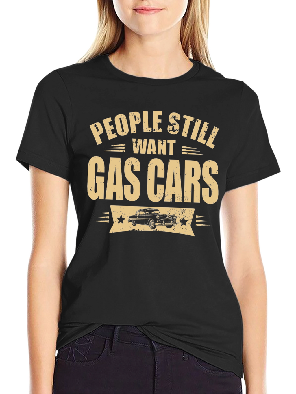 People Still Want Gas Cars Black T-Shirt