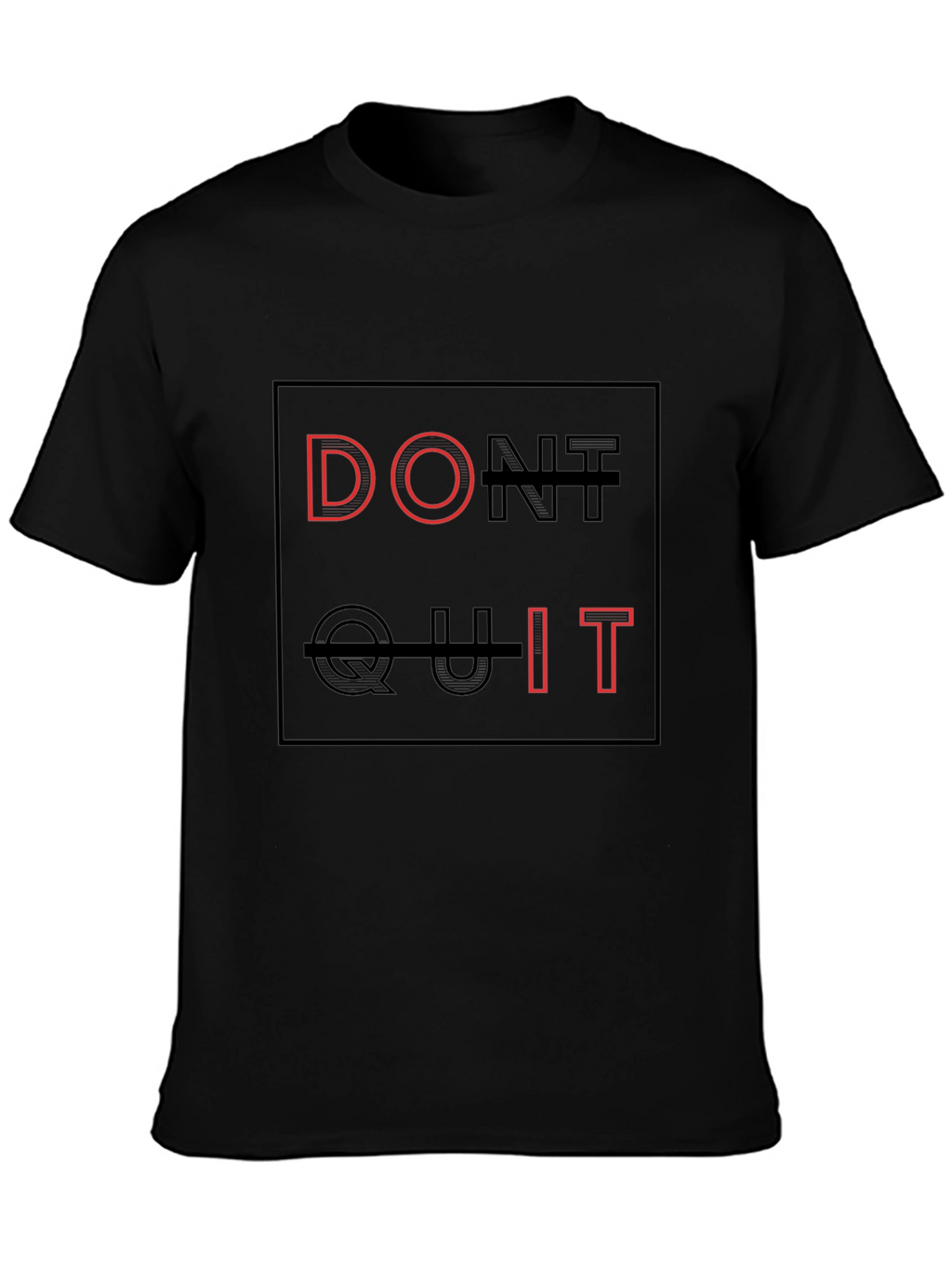Motivational Dont Quit Black Graphic Tee
