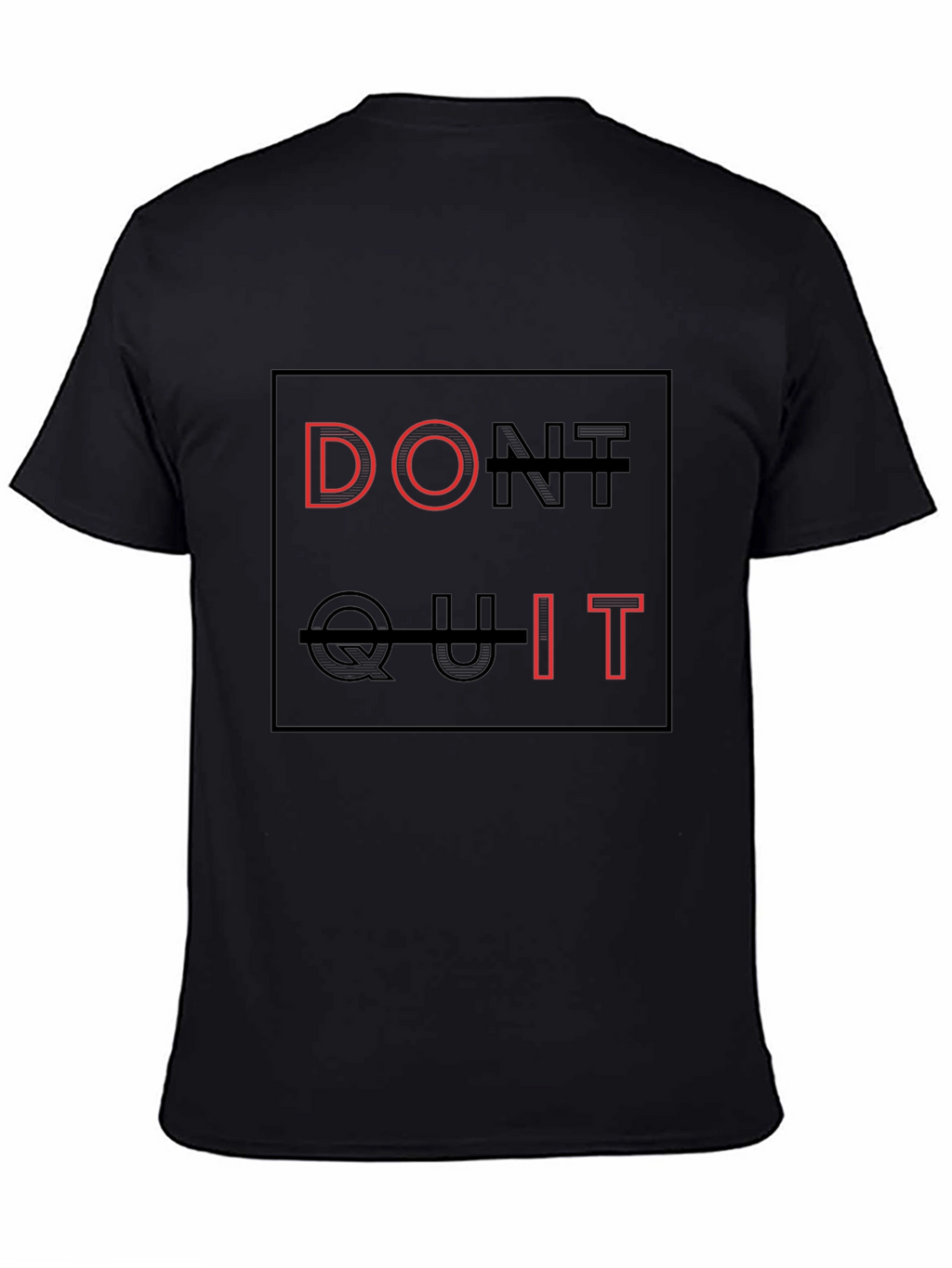 Motivational Dont Quit Black Graphic Tee