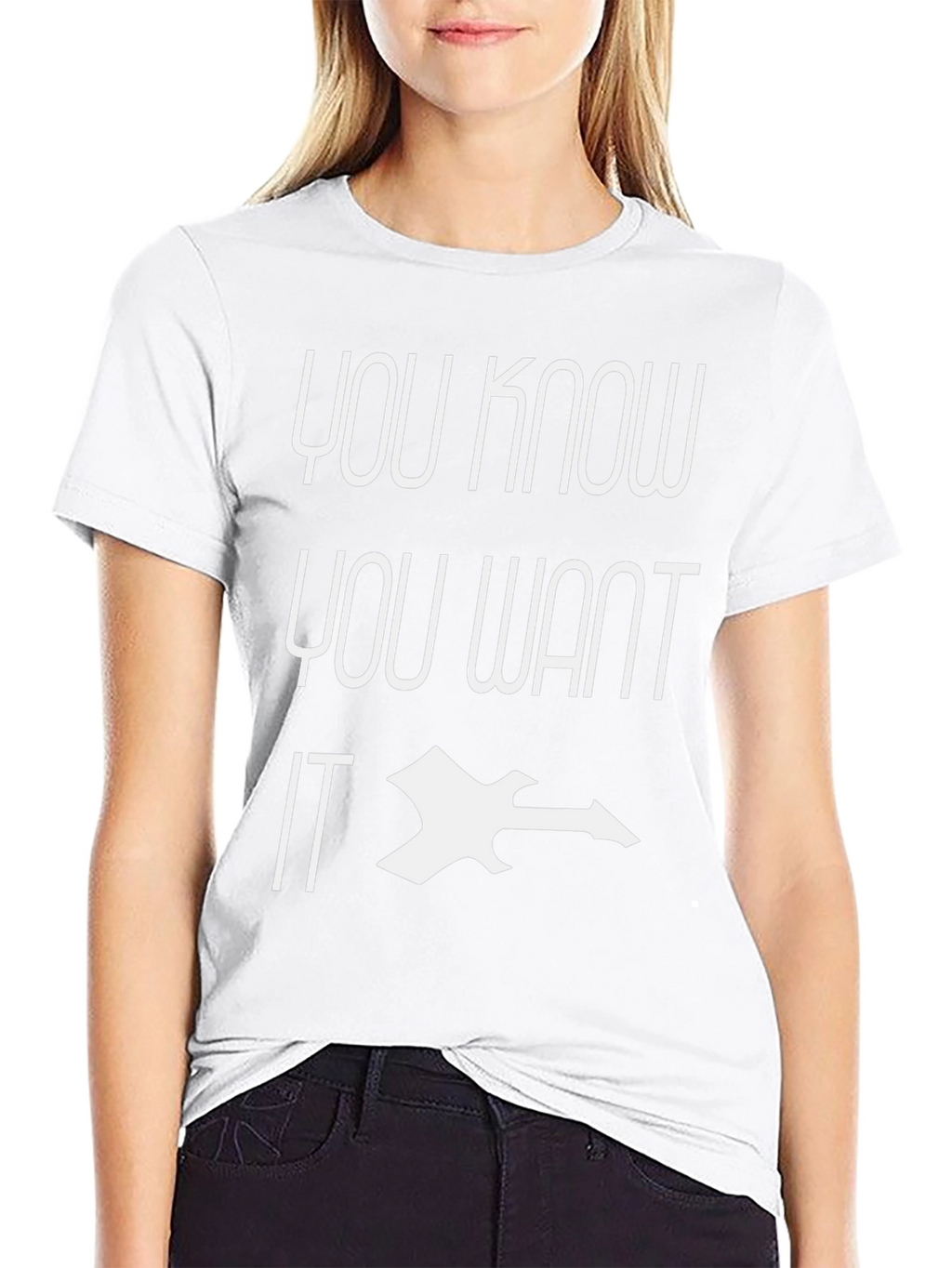 You Know You Want IT Black Graphic Tee