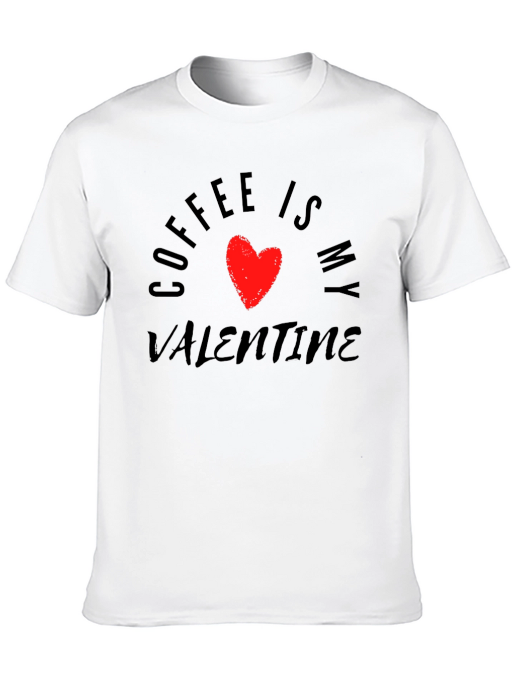 Coffee is My Valentine T-Shirt