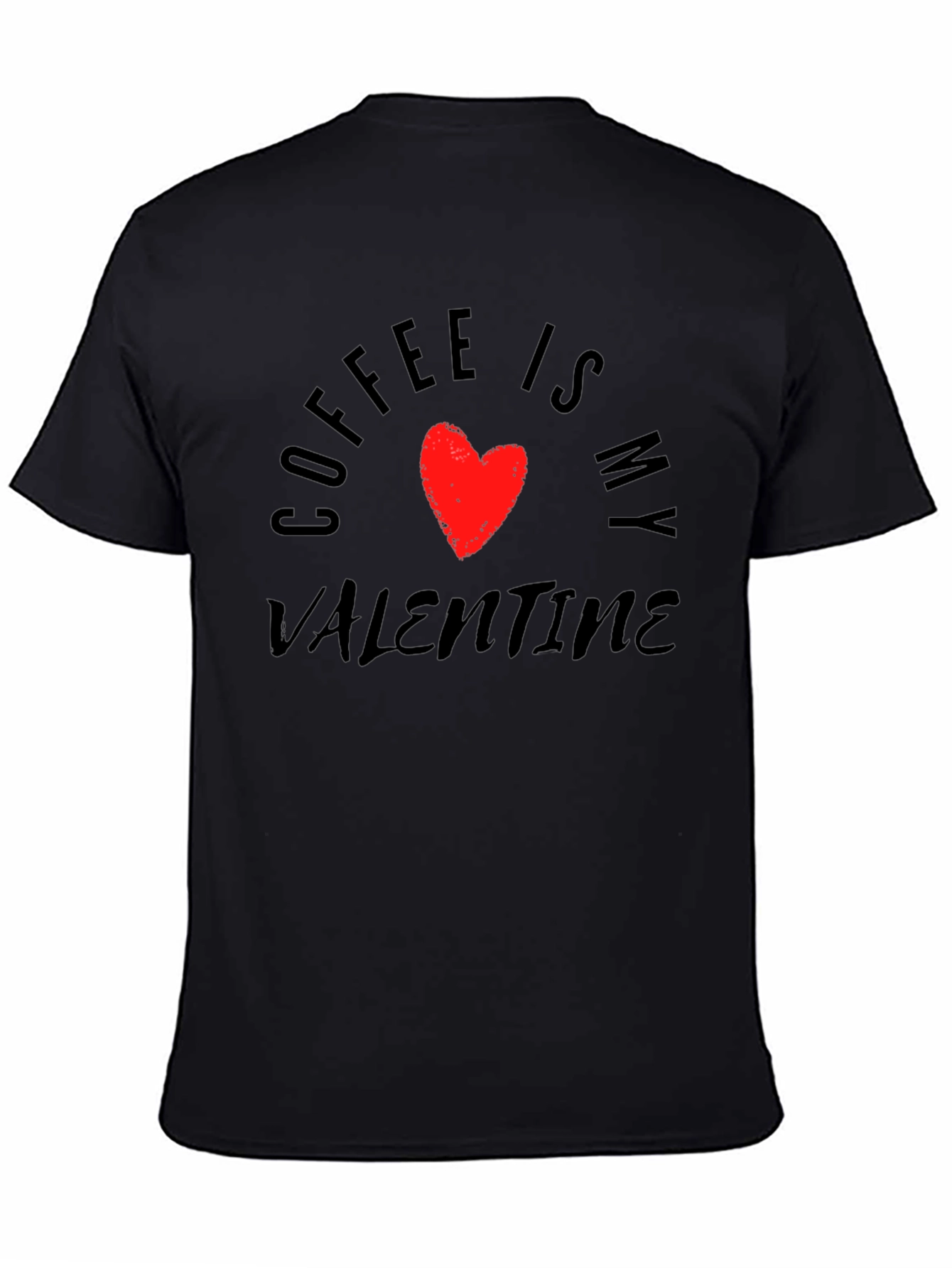Coffee is My Valentine T-Shirt