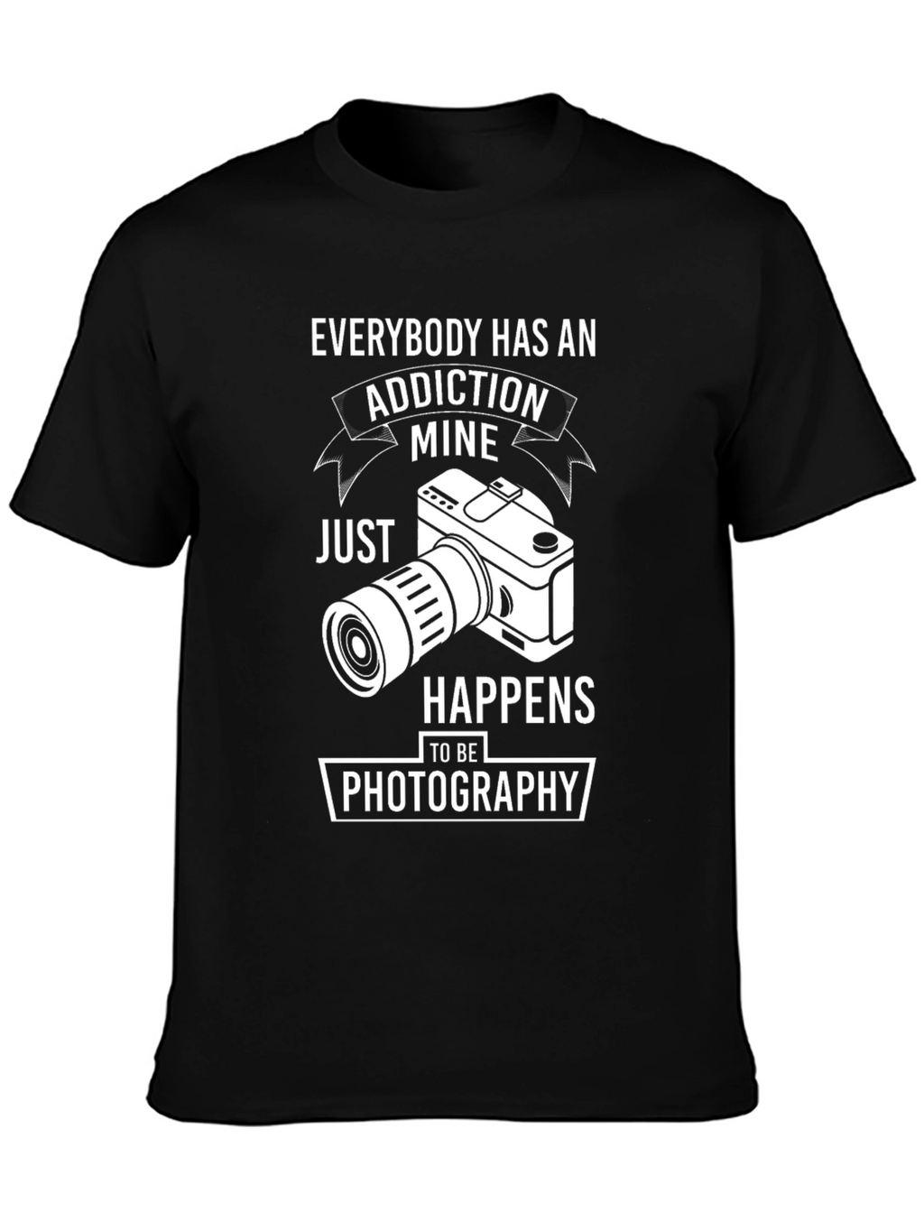 Addiction Photography T-Shirt