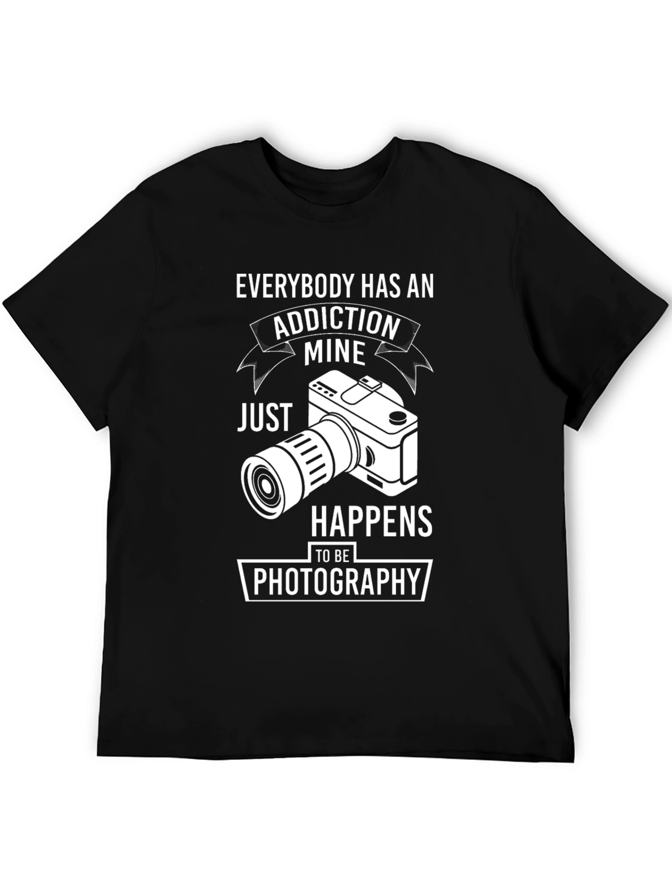 Addiction Photography T-Shirt