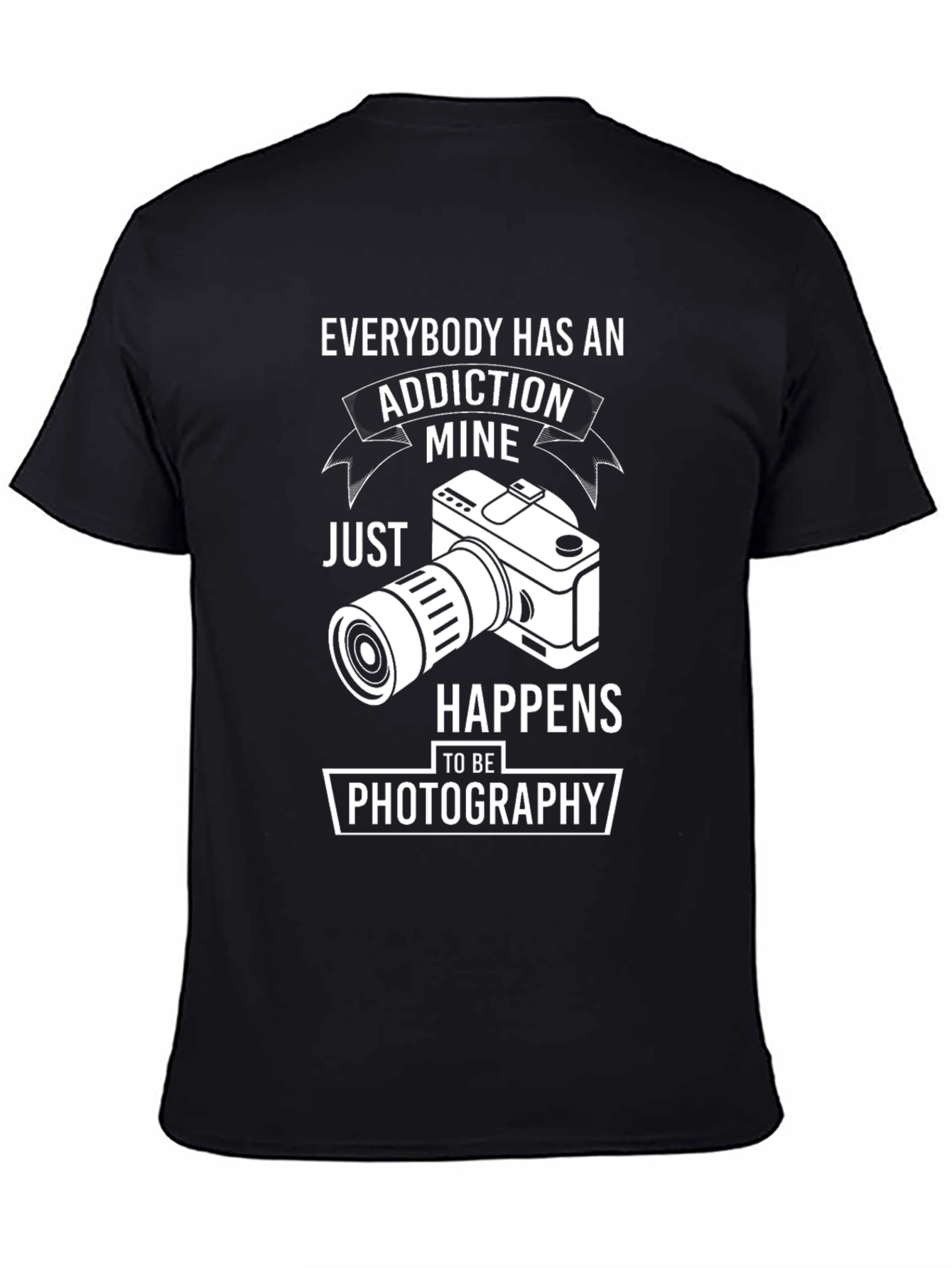 Addiction Photography T-Shirt