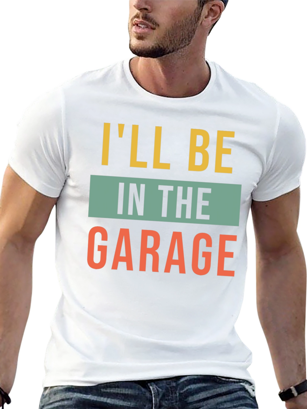 Ill Be In The Garage Graphic T-Shirt