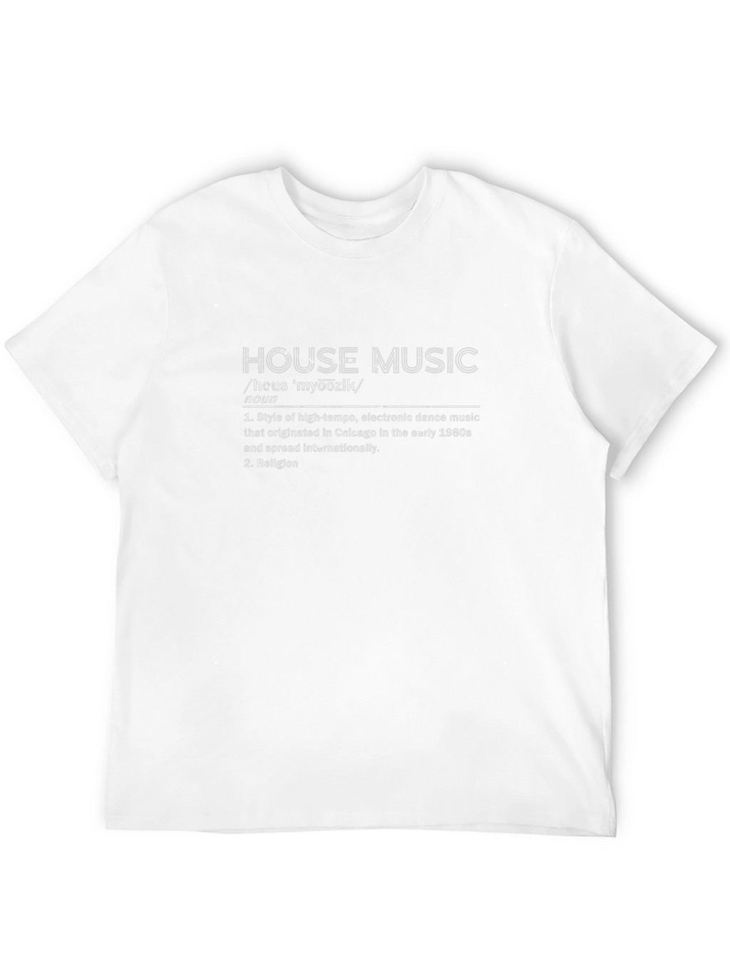 House Music Definition T-Shirt