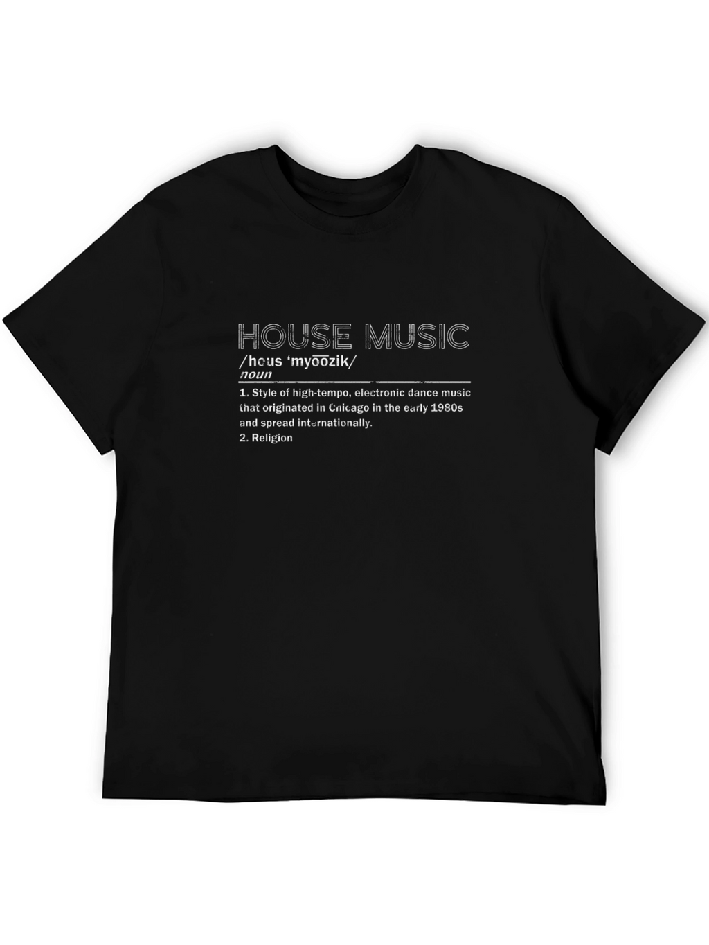 House Music Definition T-Shirt