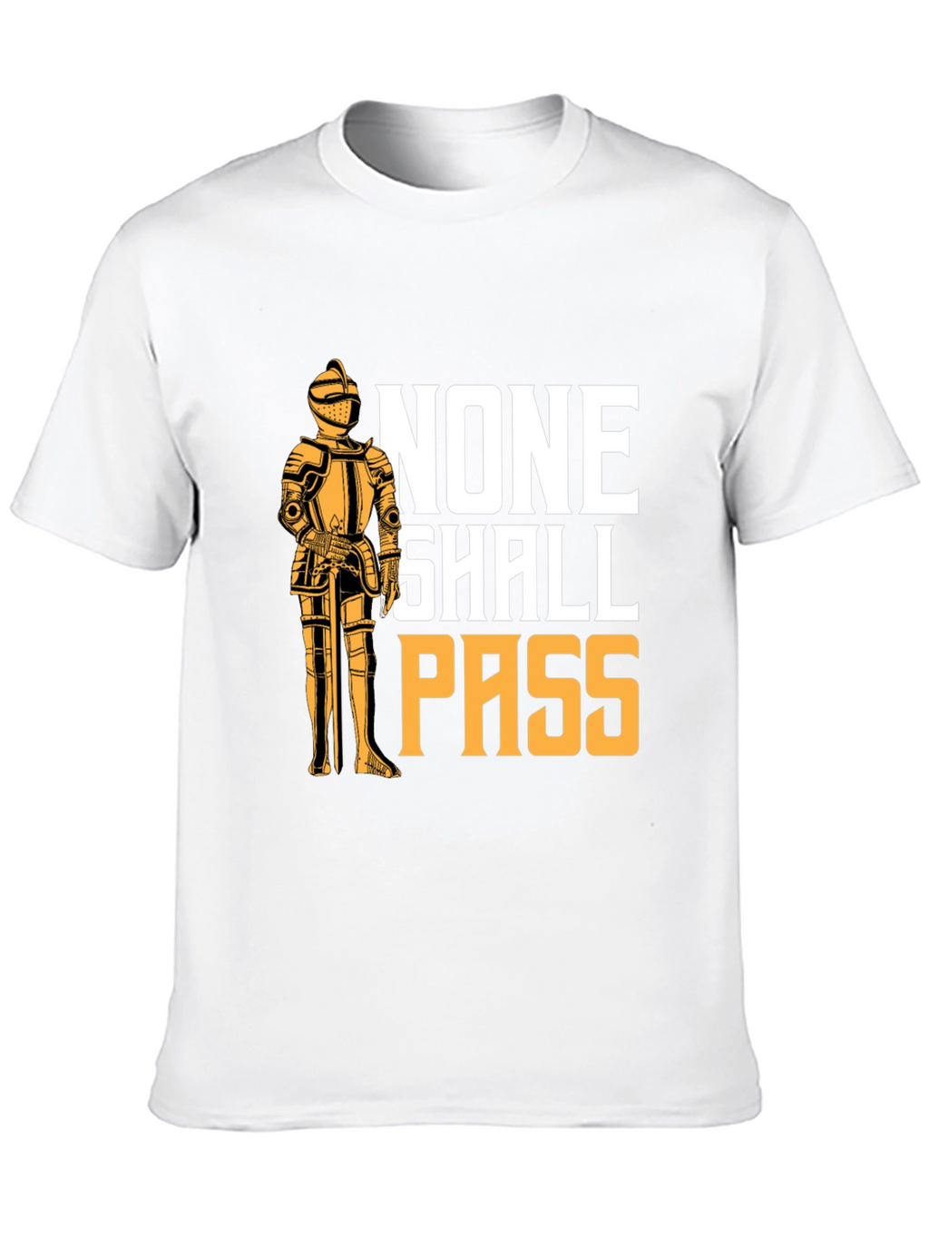 None Shall Pass T-Shirt