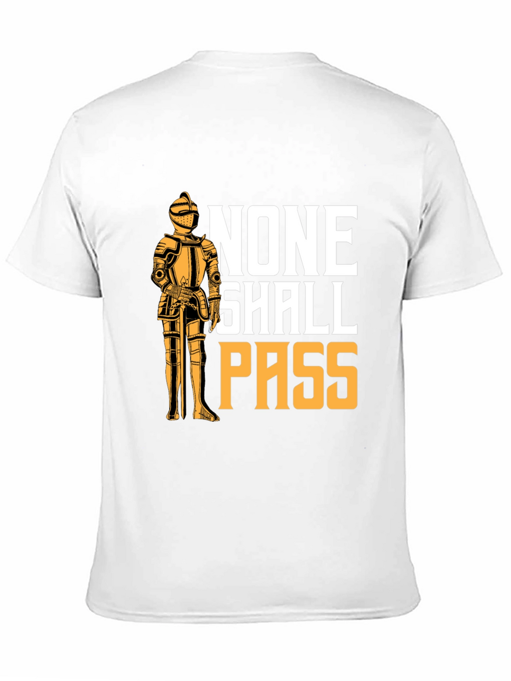 None Shall Pass T-Shirt