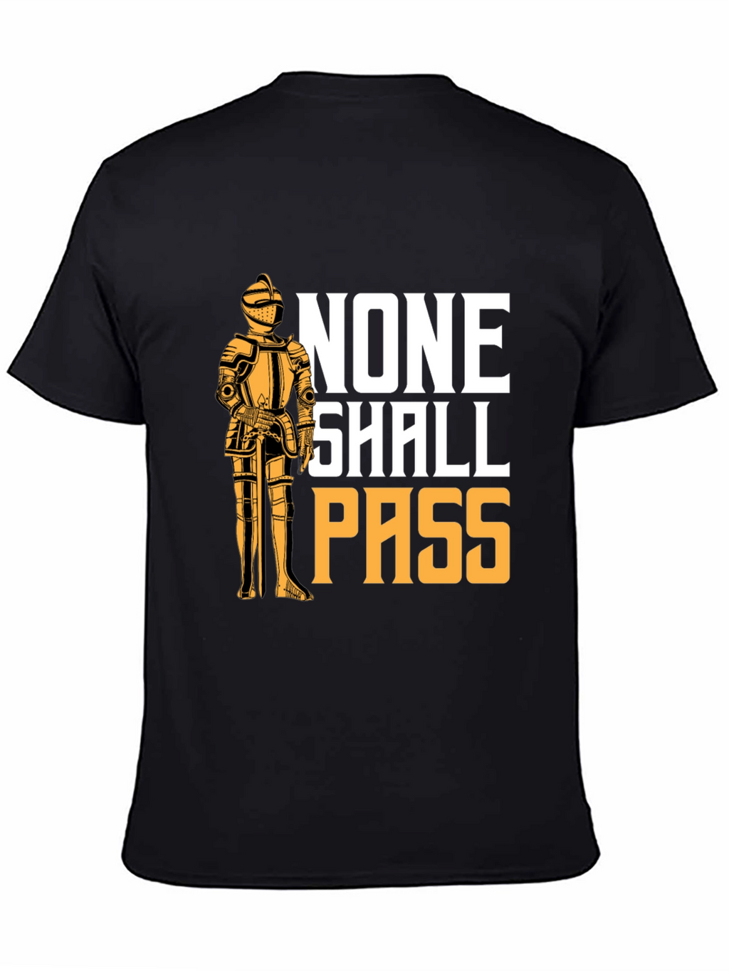 None Shall Pass T-Shirt