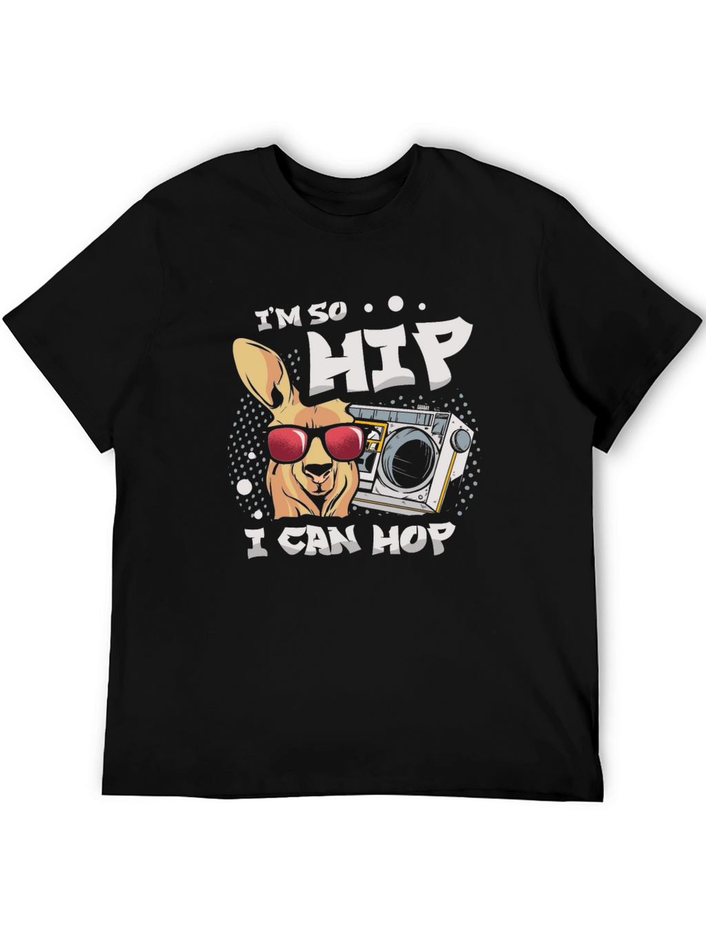 Im So Hip I Can Hop T-Shirt