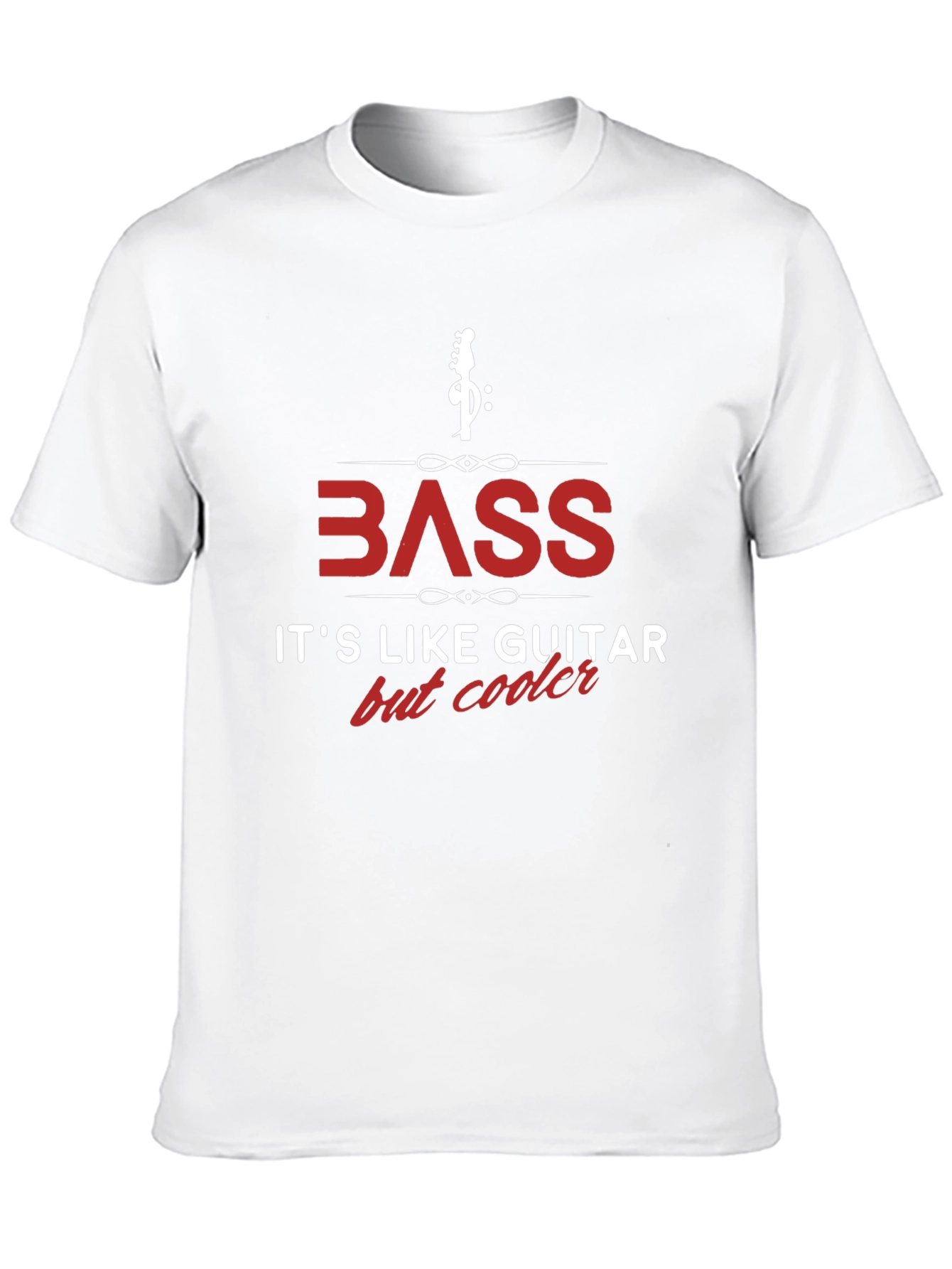 Bass Guitar T-Shirt - Its Like Guitar But Cooler