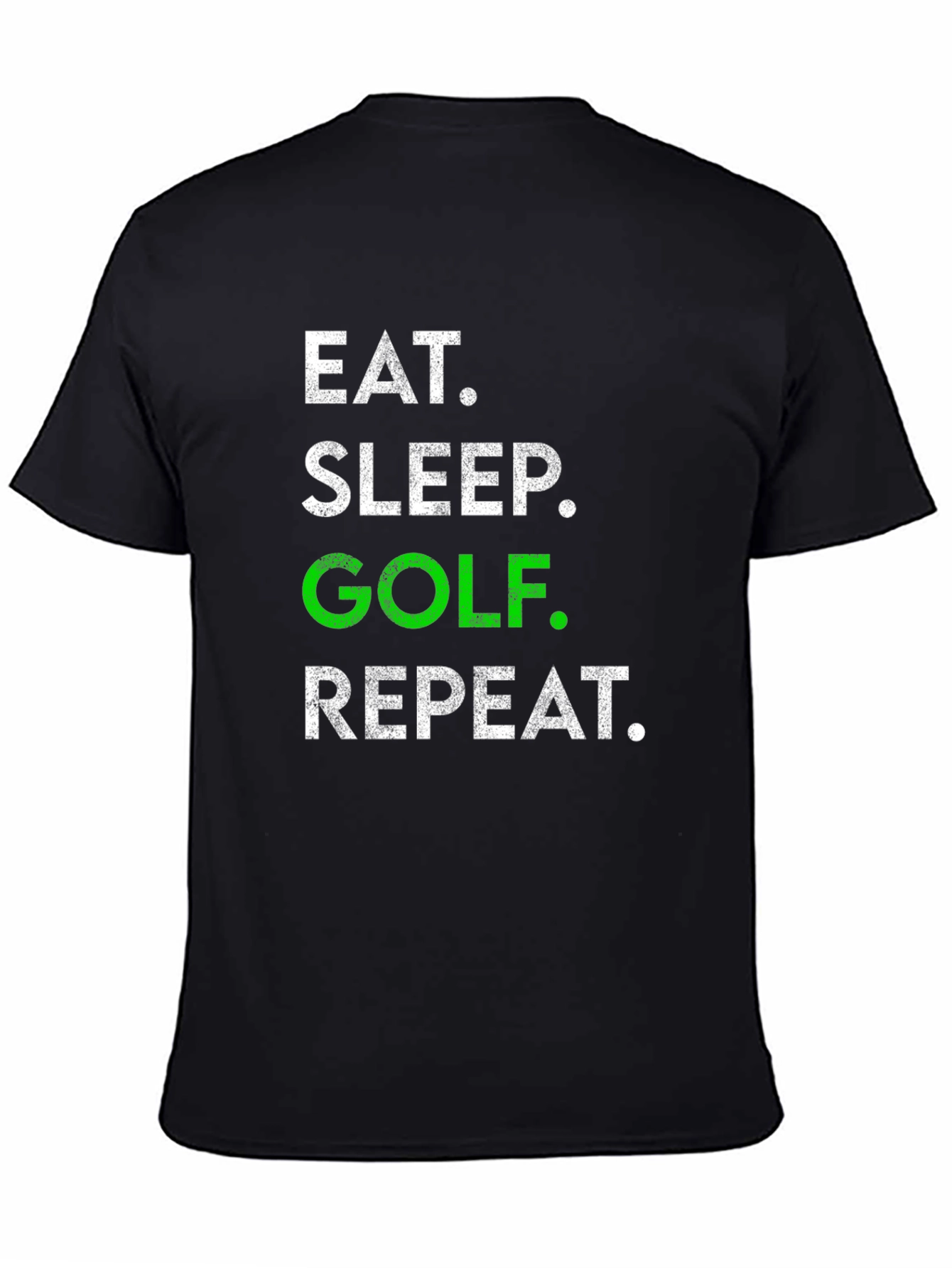 Eat Sleep Golf Repeat Graphic Tee - Golf Lover T-Shirt